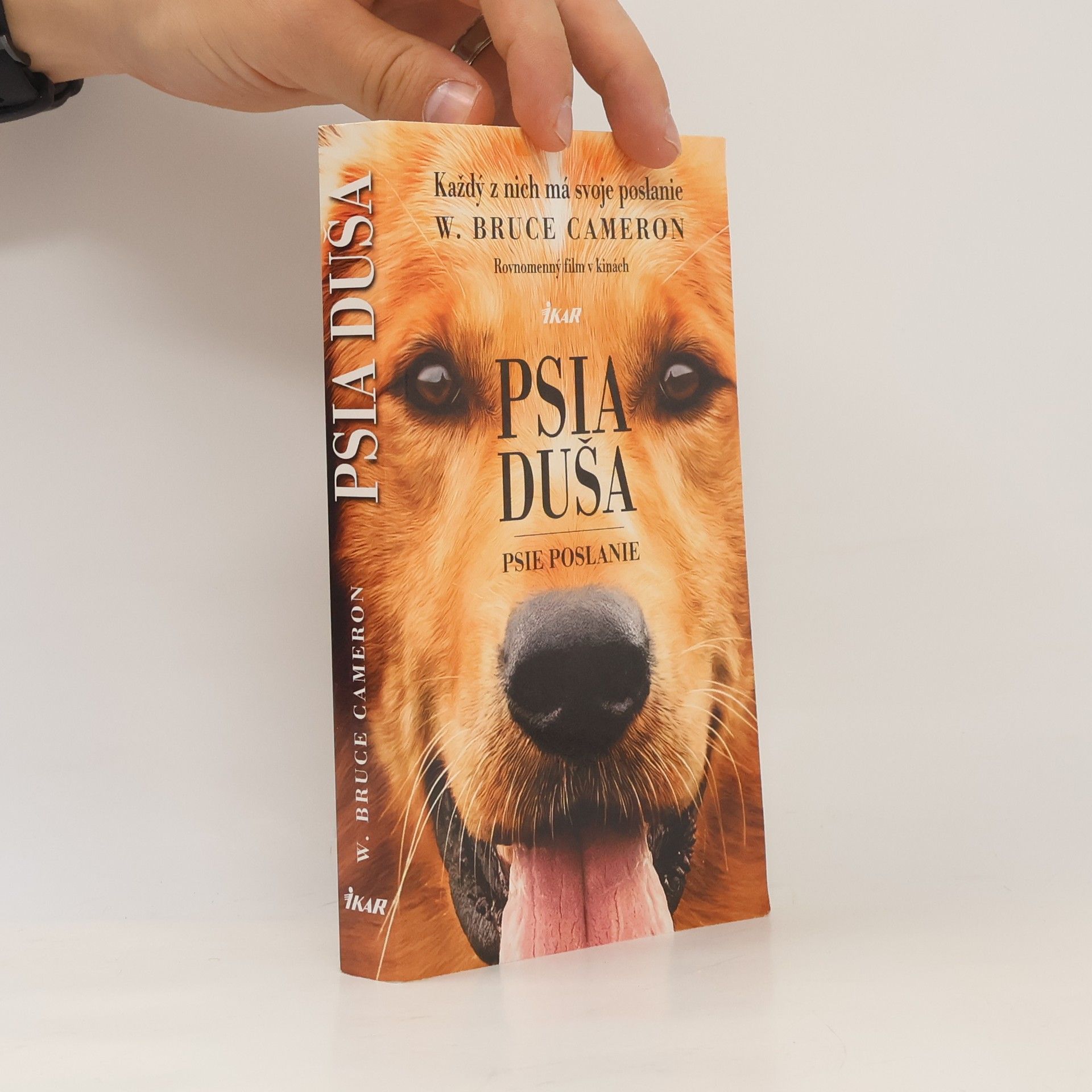 W. Bruce Cameron Psia duša - Psie poslanie