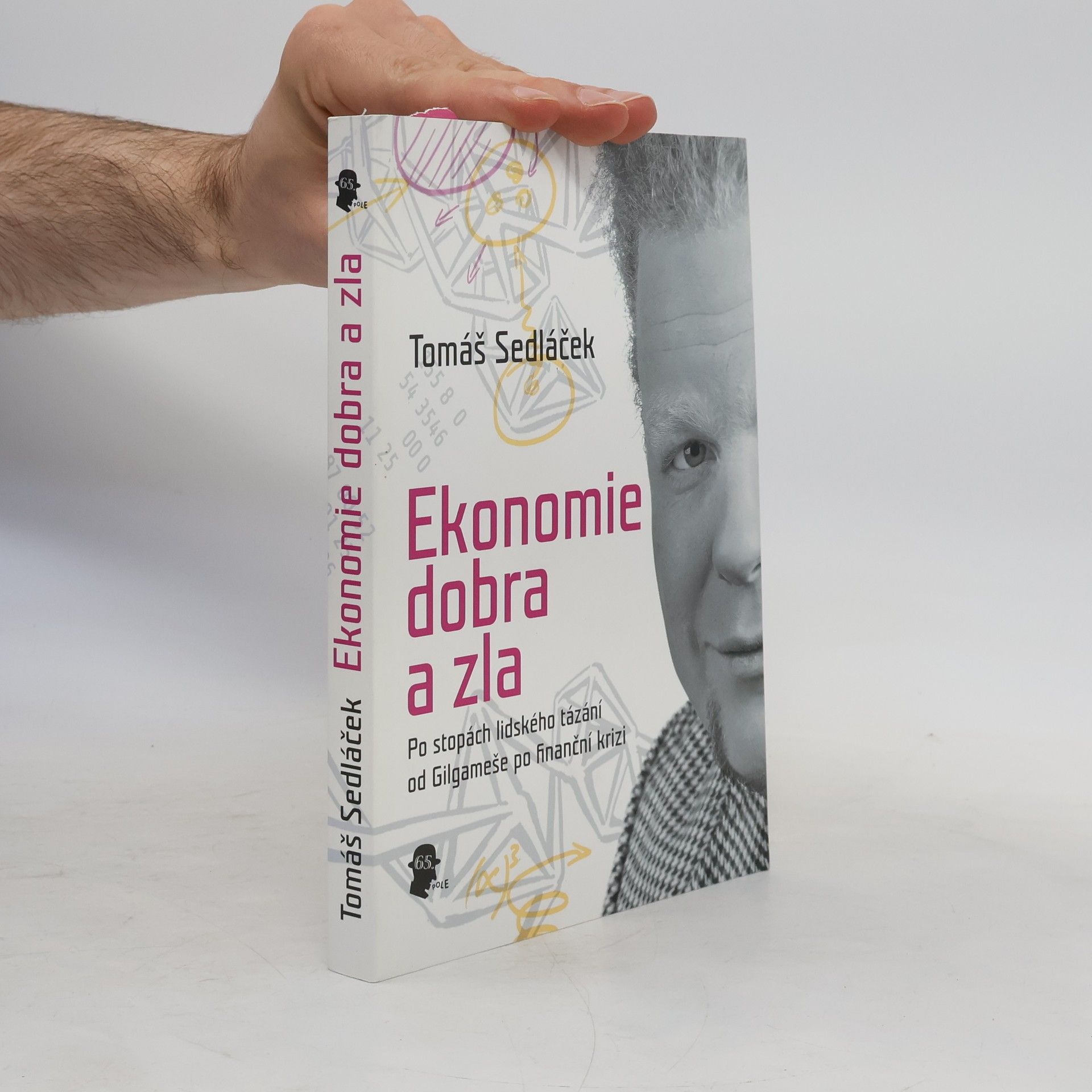 Tomáš Sedláček Ekonomie dobra a zla