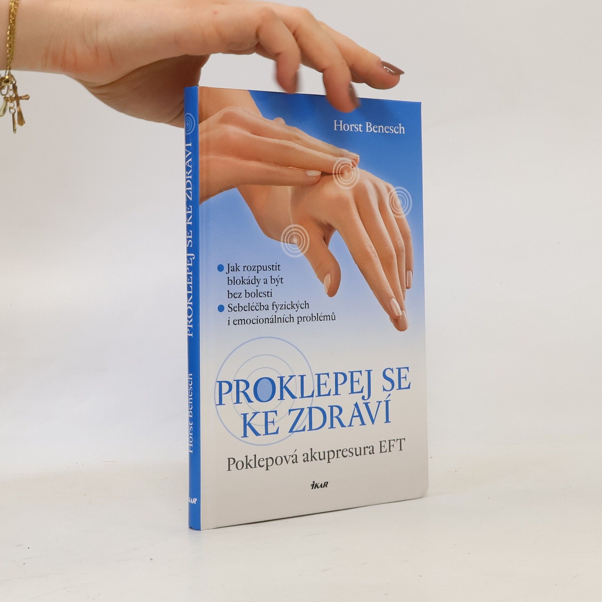 Horst P. Benesch Proklepej se ke zdraví