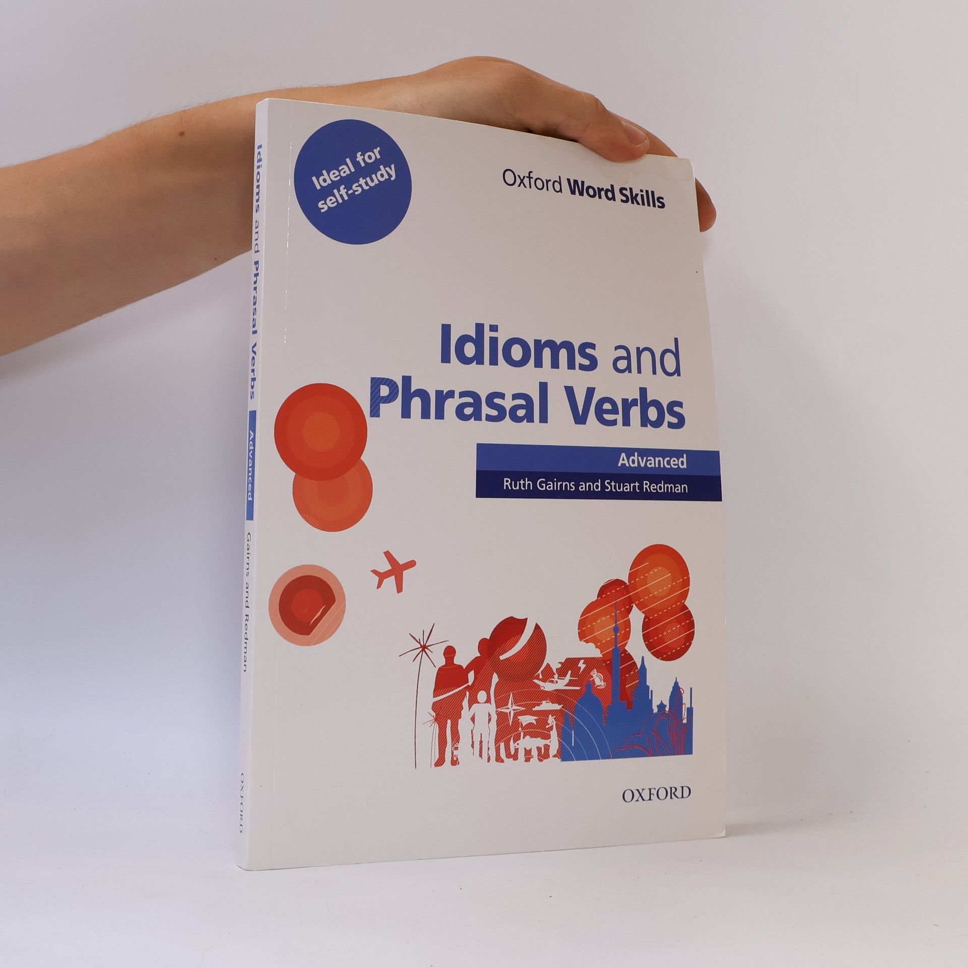 Idioms and phrasal verbs : advanced