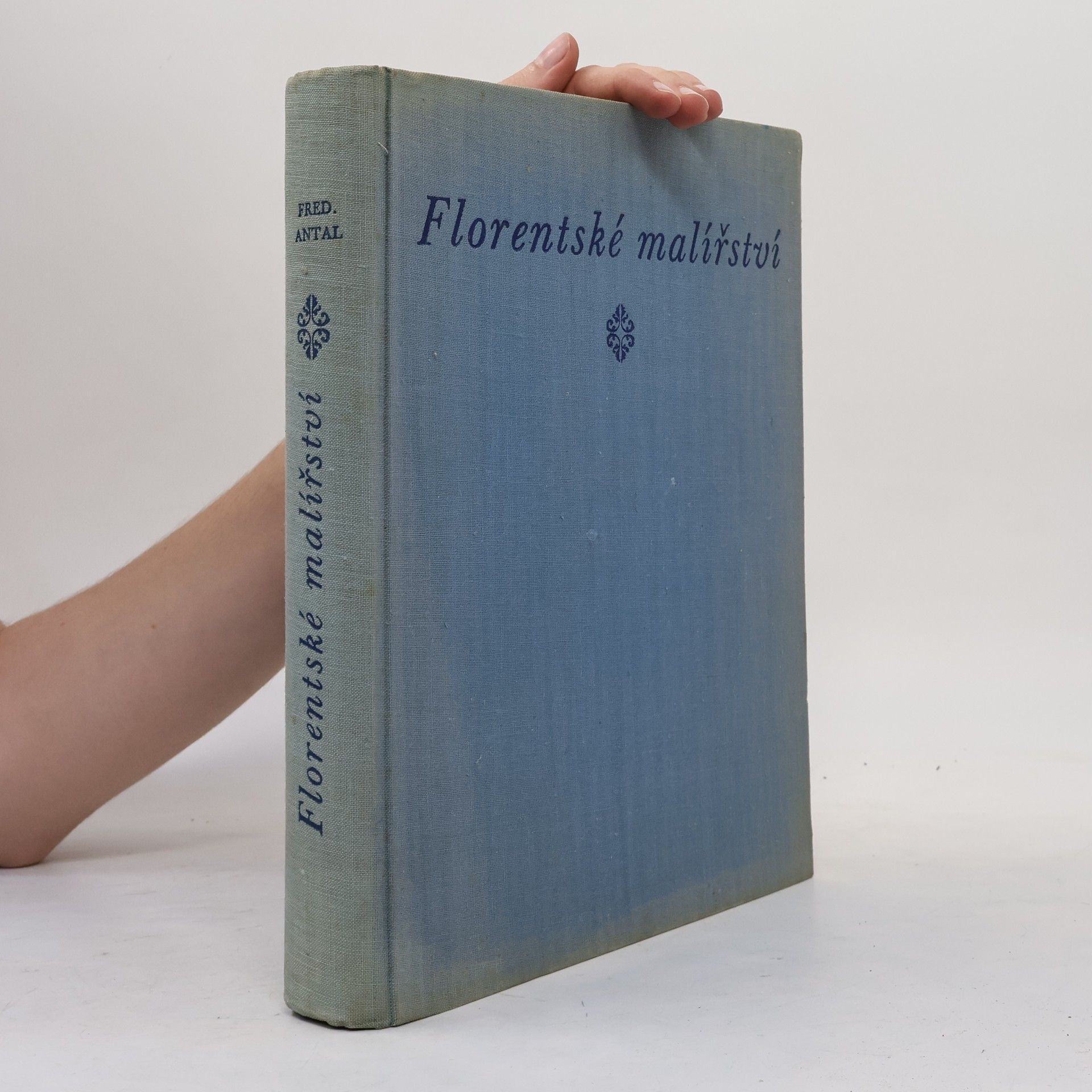 Frederick Antal Florentské malířství a jeho společenské pozadí mešťanská republika, než převzal moc Cosimo de´Medici, XIV. století a počátek století XV.