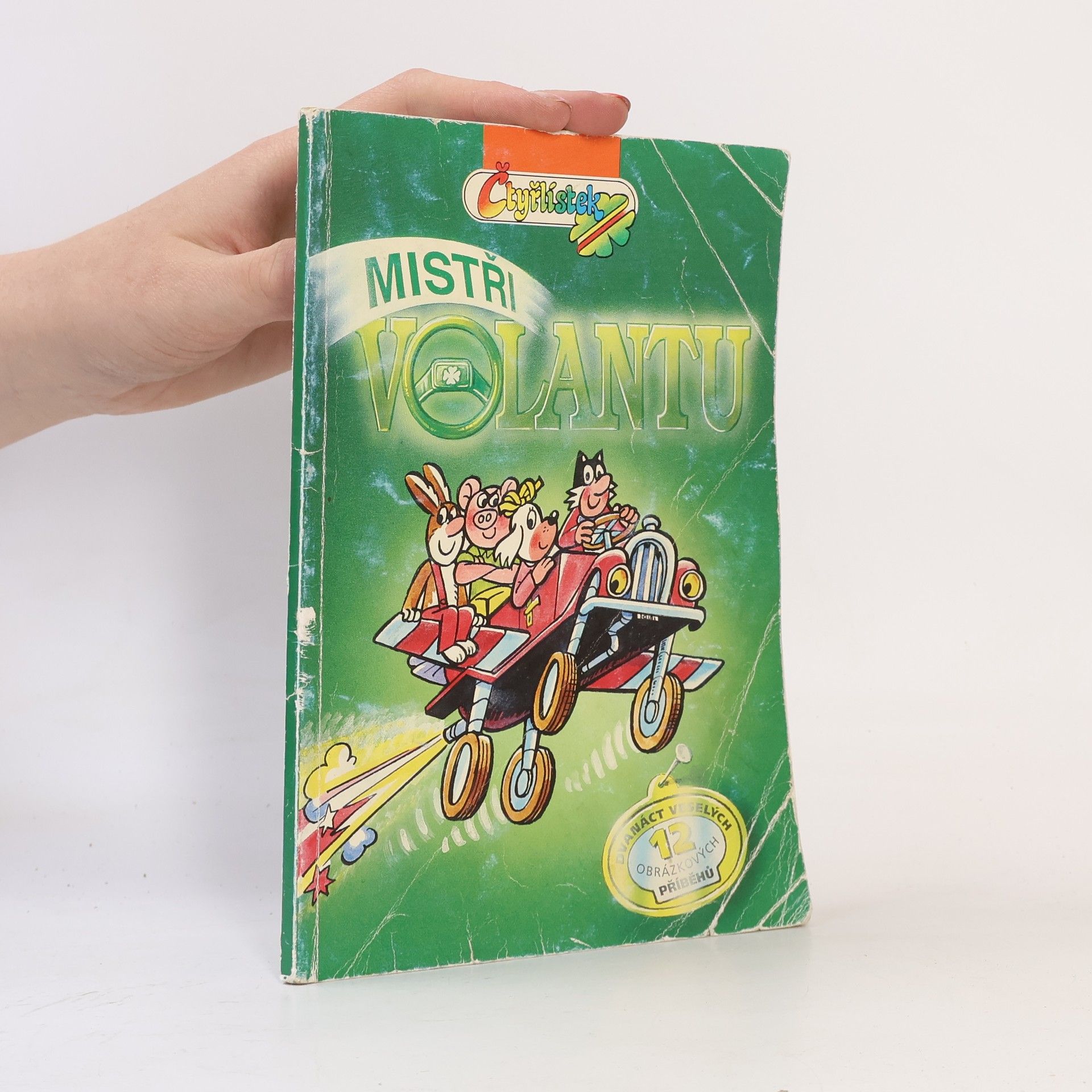 Ljuba Štíplová Čtyřlístek. Mistři volantu