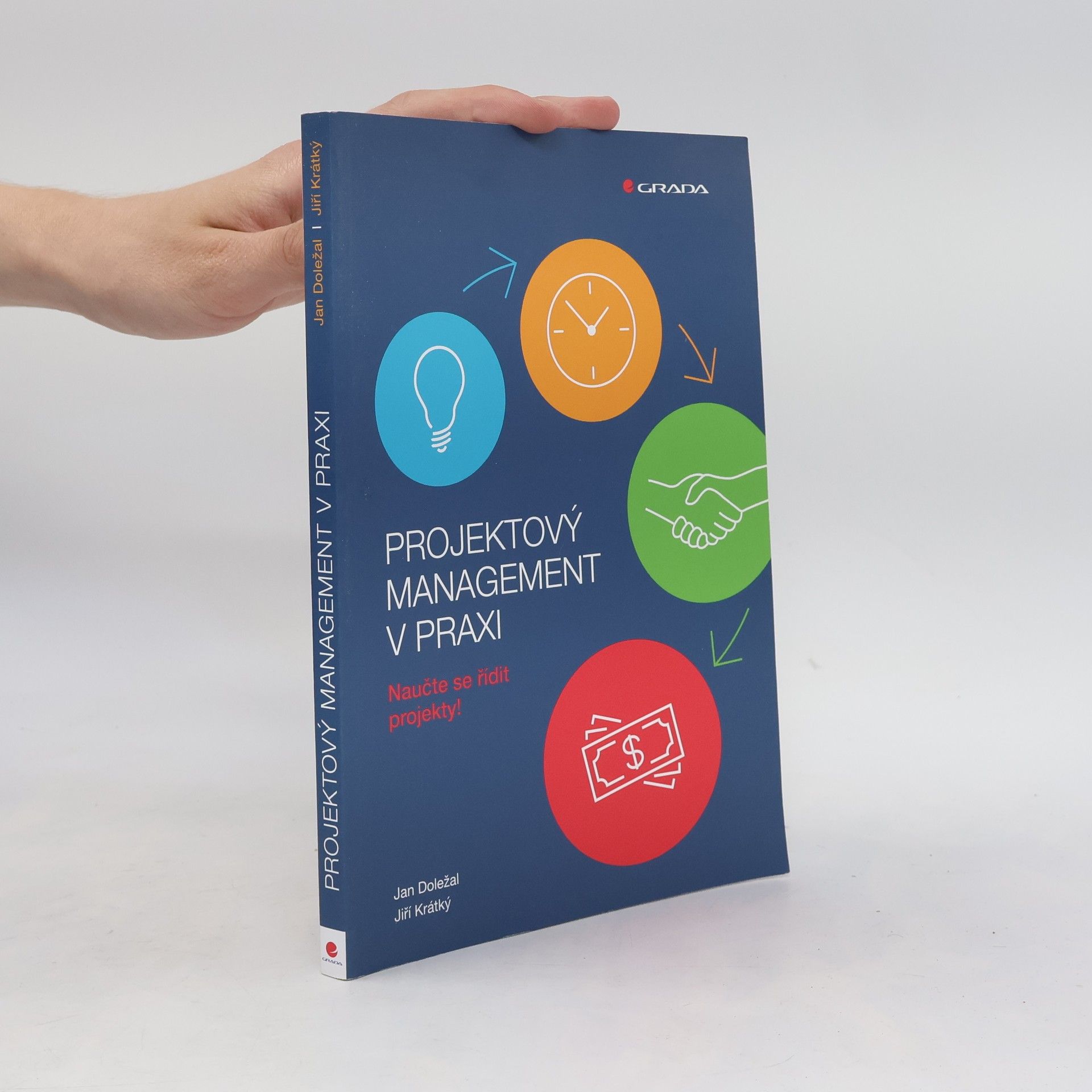 Jiří Krátký Projektový management v praxi: Naučte se řídit projekty!
