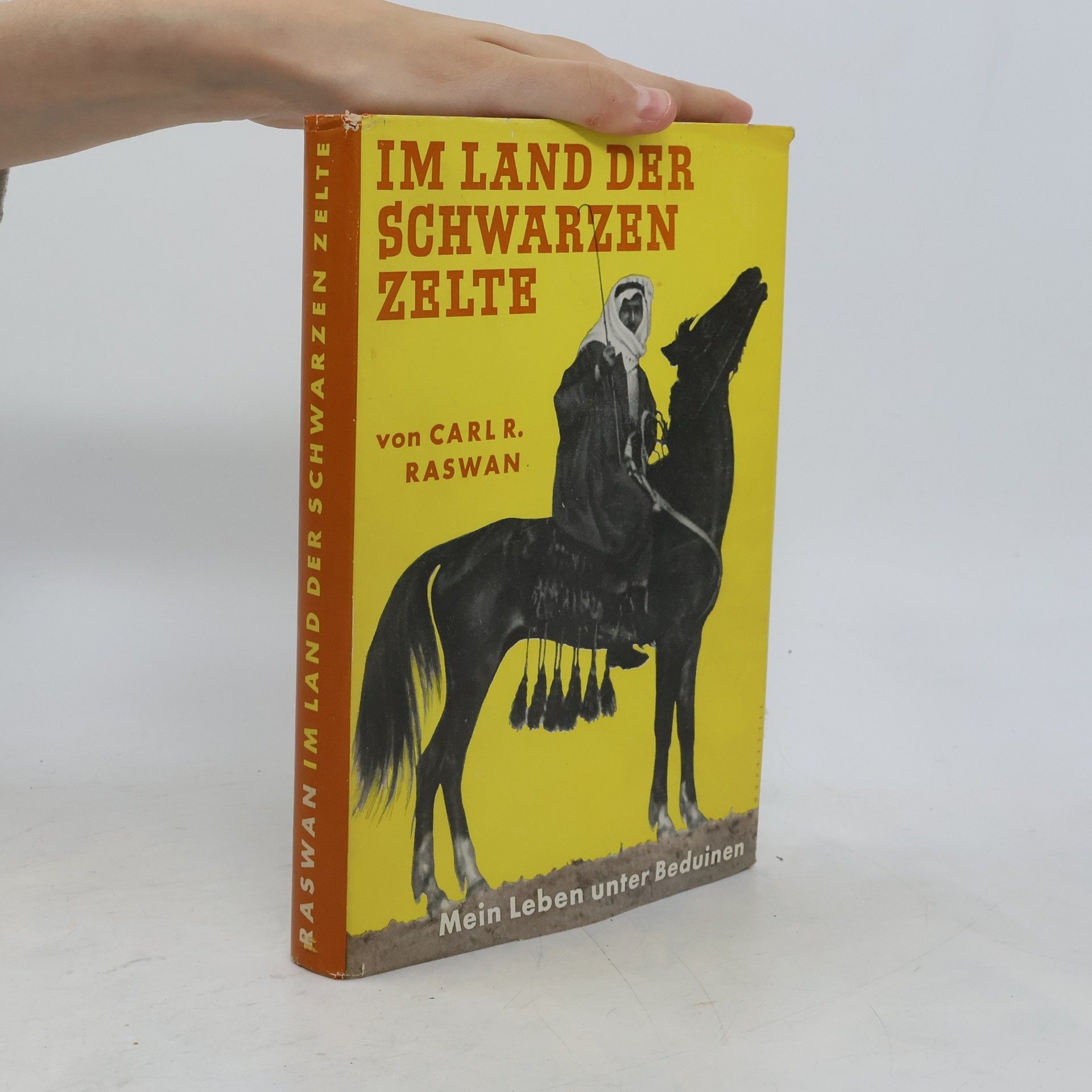 Carl Reinhard Raswan Im Land der schwarzen Zelte