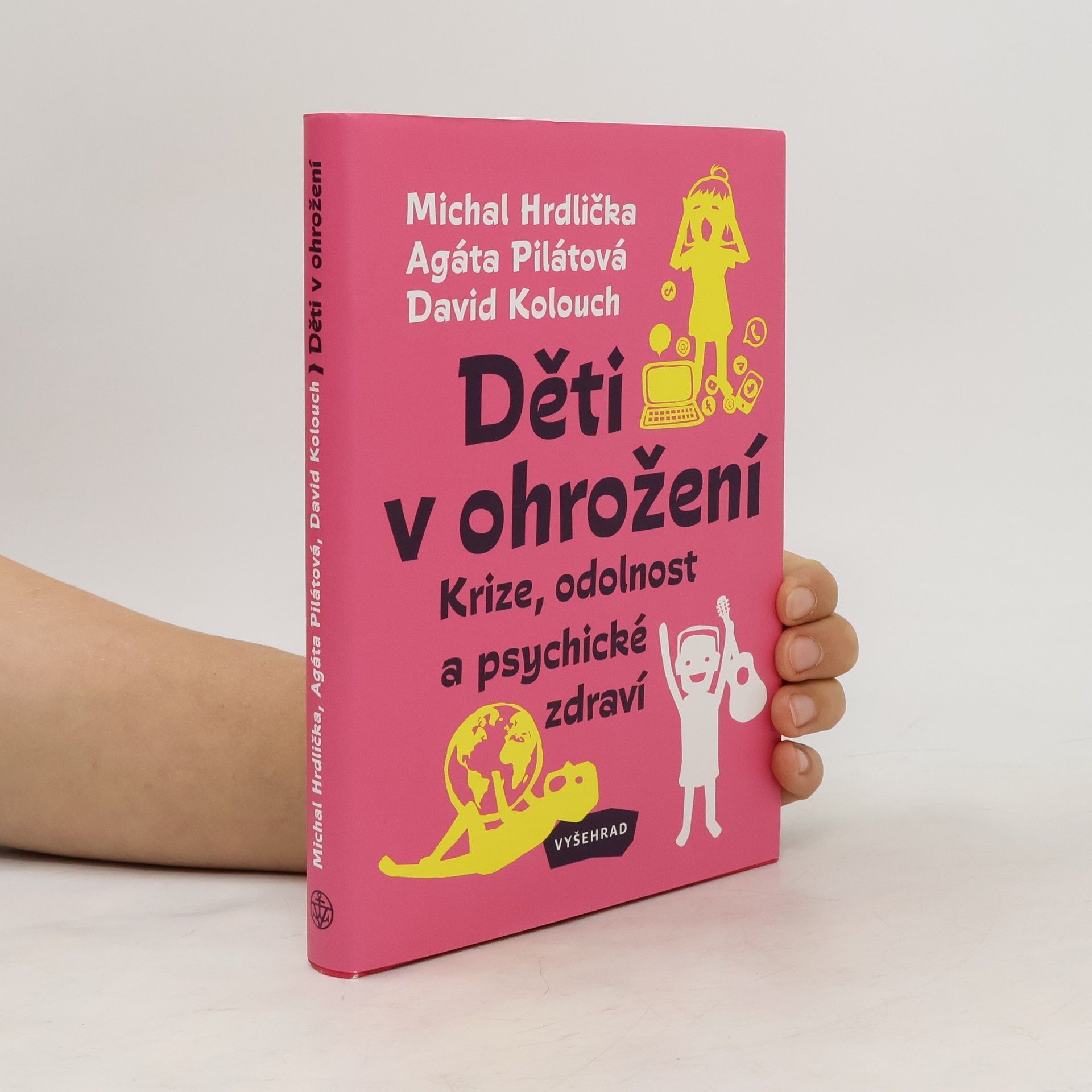 David Kolouch Děti v ohrožení. krize, odolnost a psychické zdraví