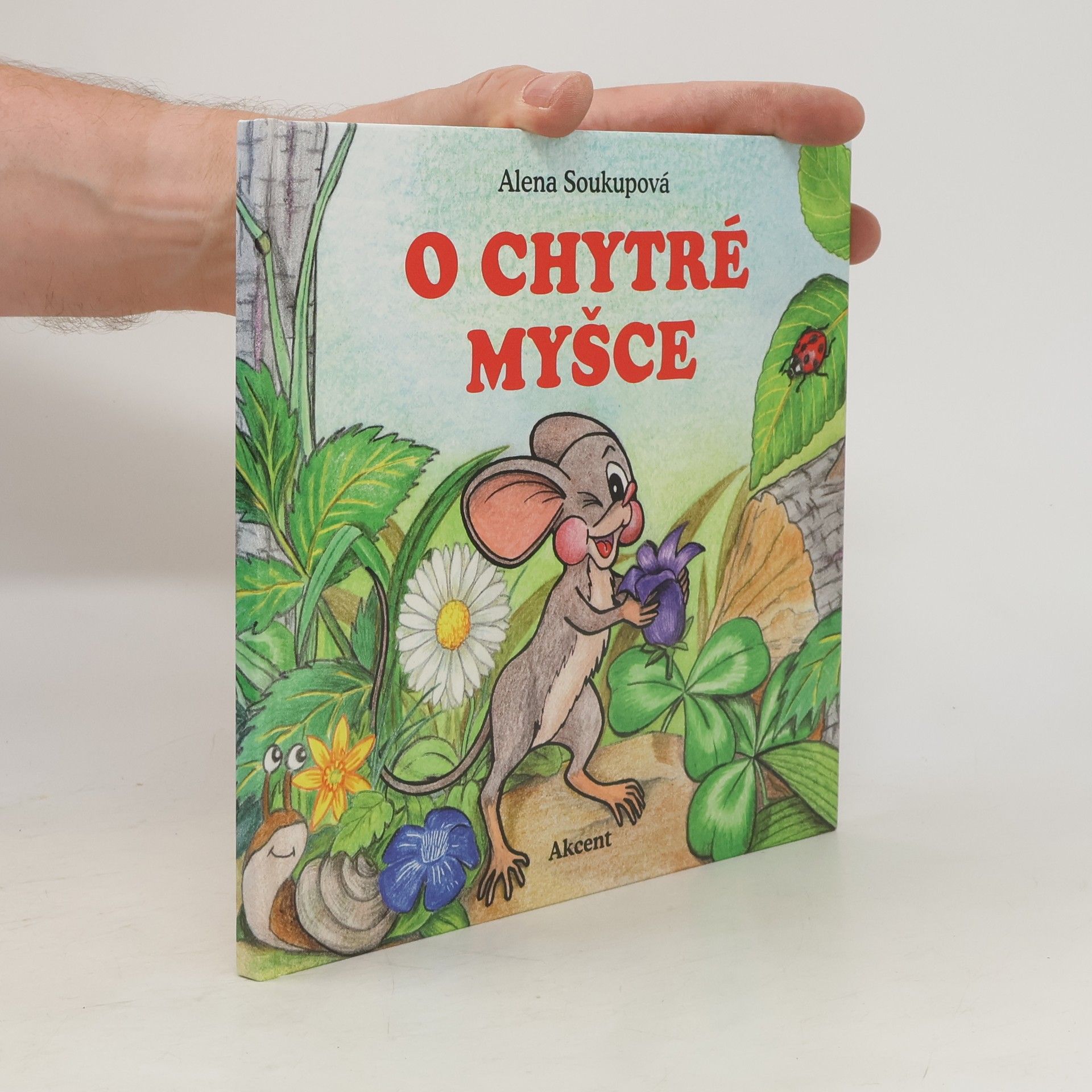 Alena Soukupová O chytré myšce