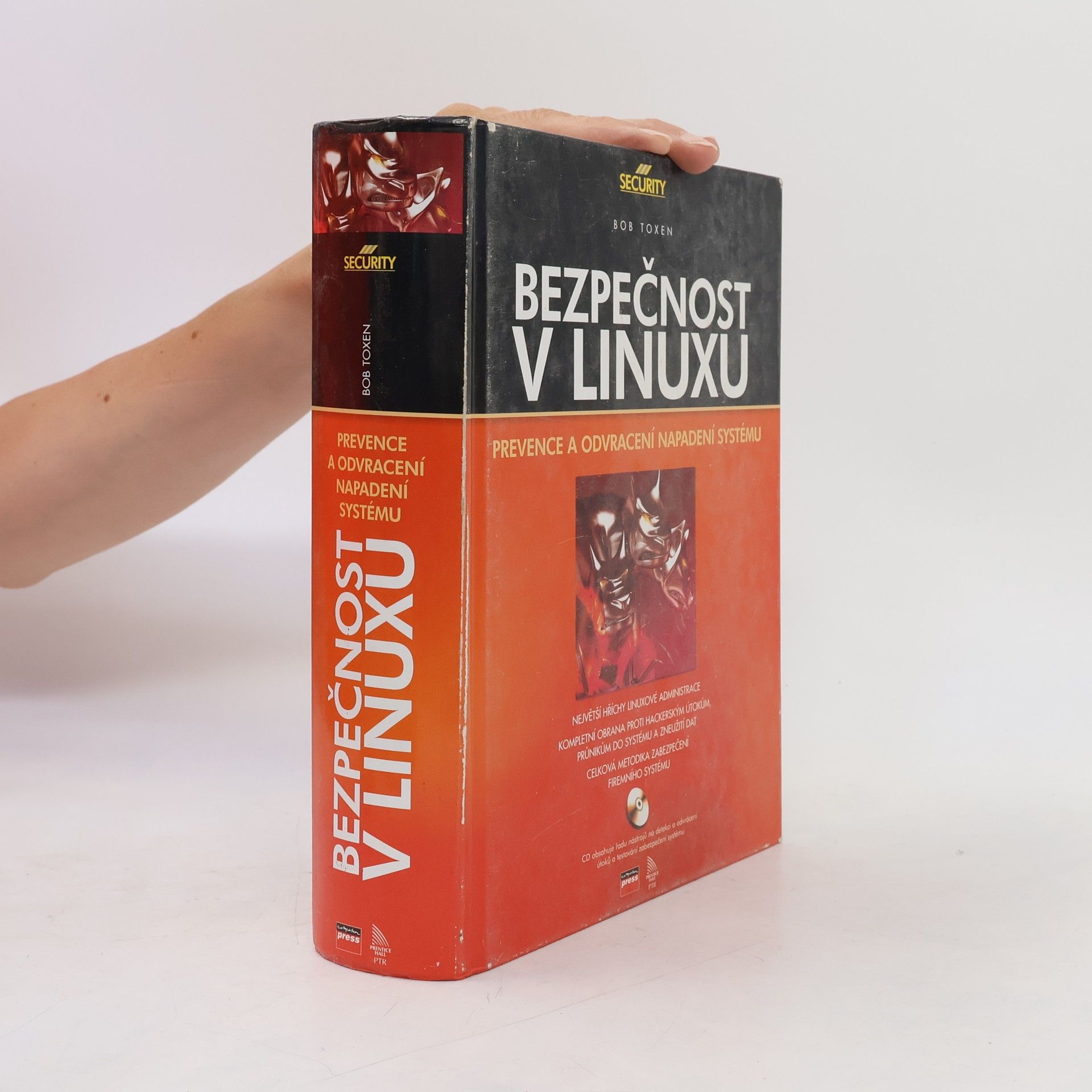 Bob Toxen Bezpečnost v Linuxu: Prevence a odvracení napadení systému