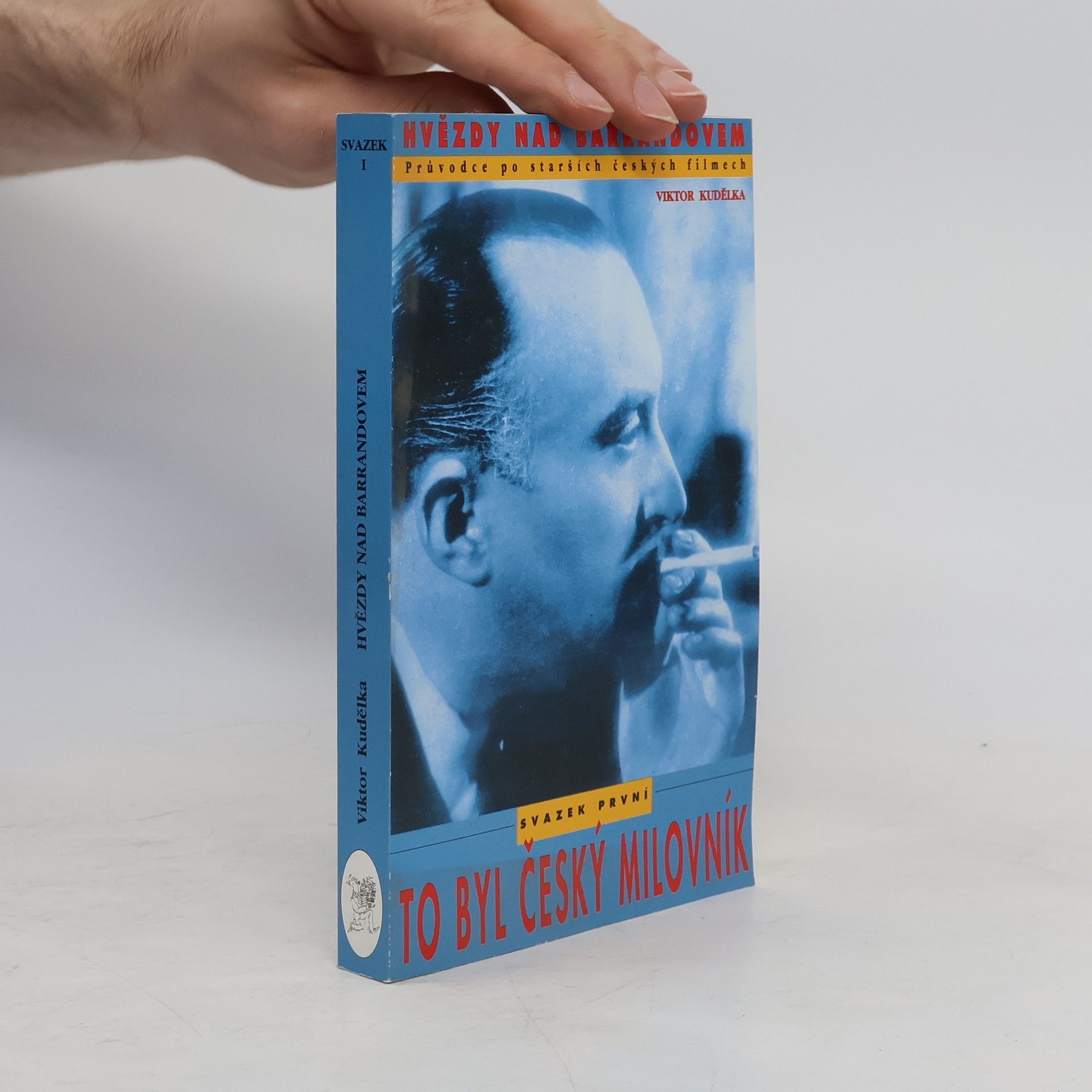 Viktor Kudělka Hvězdy nad Barrandovem. Průvodce po starších českých filmech. To byl český milovník (1. svazek)