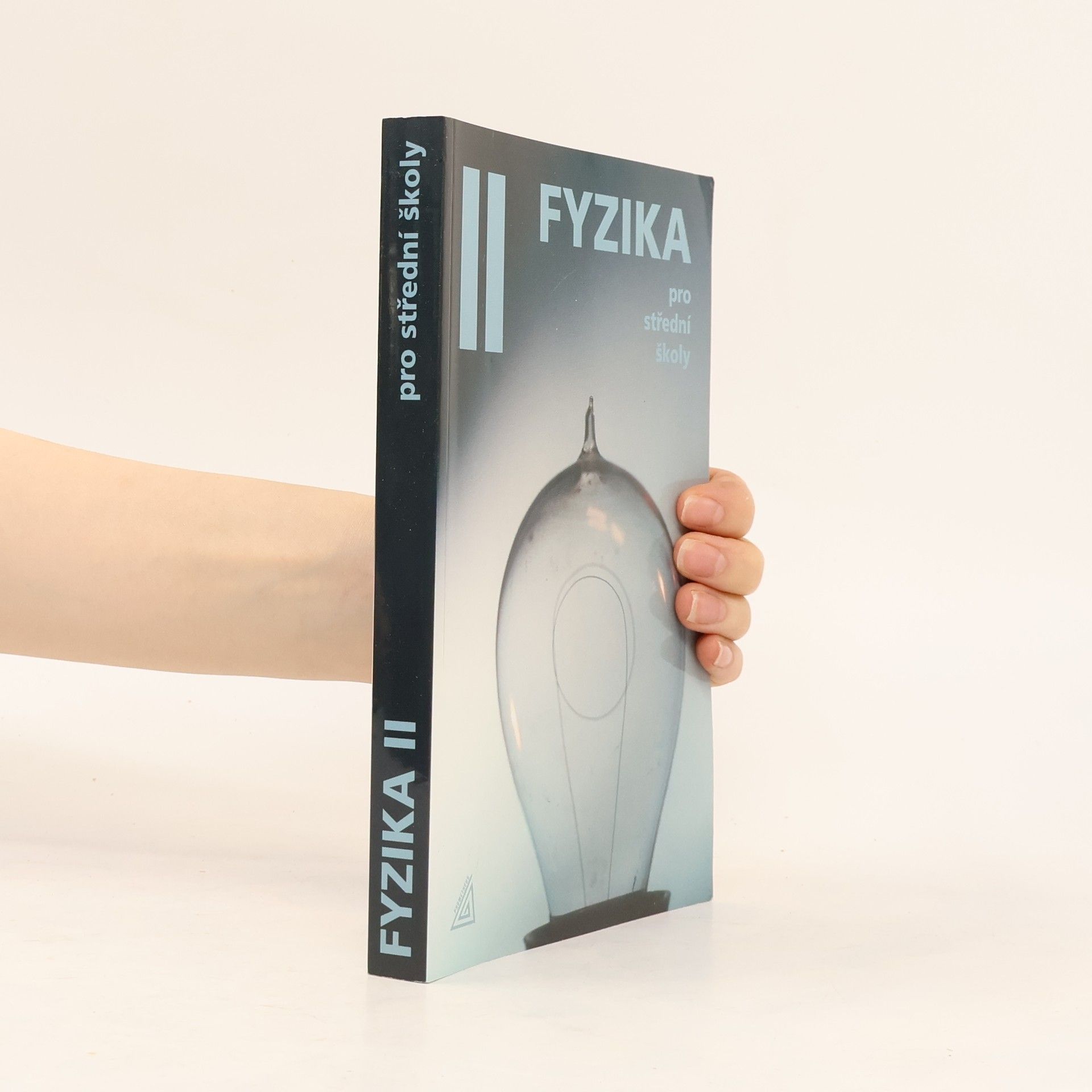Radmila Hýblová Fyzika pro střední školy II