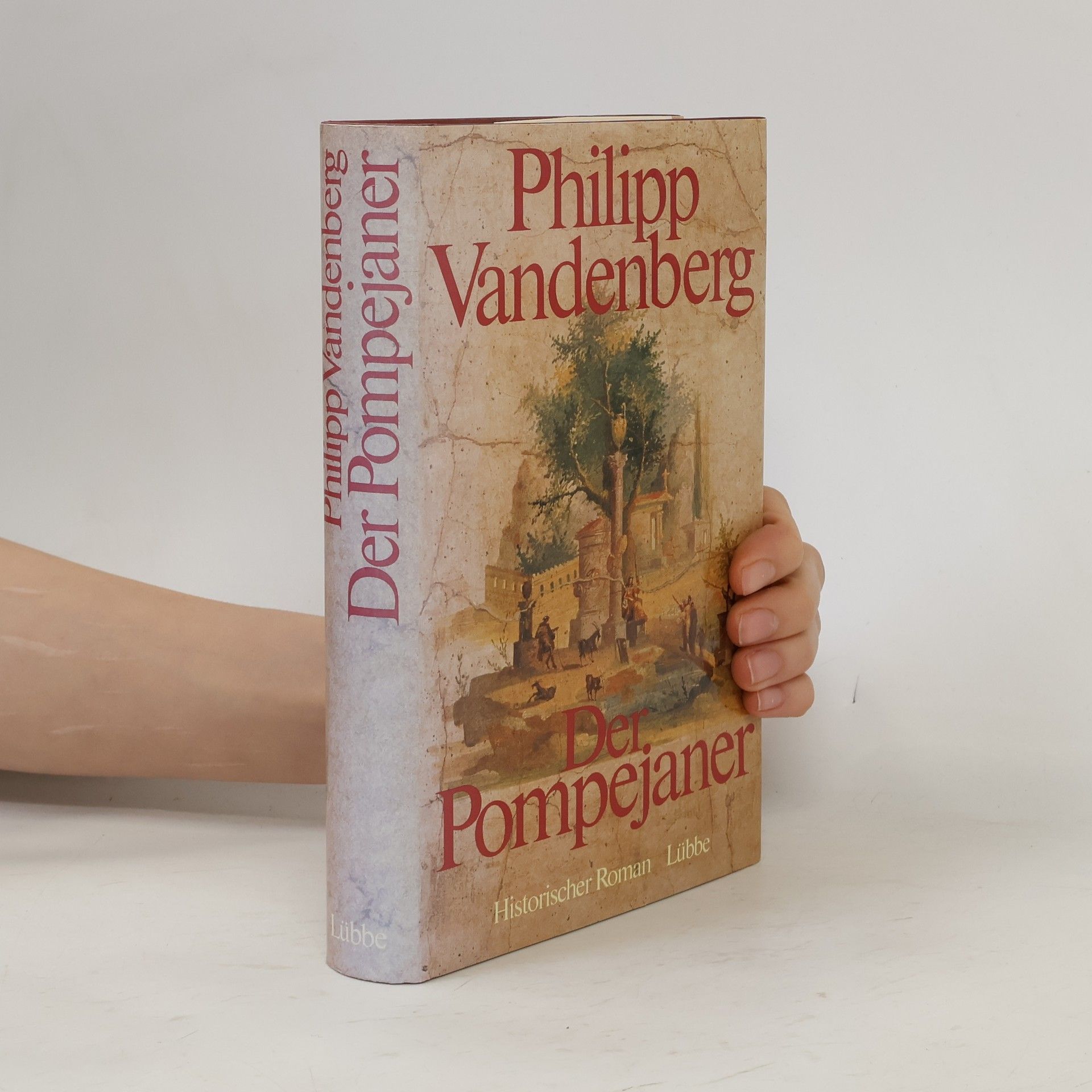 Philipp Vandenberg Der Pompejaner