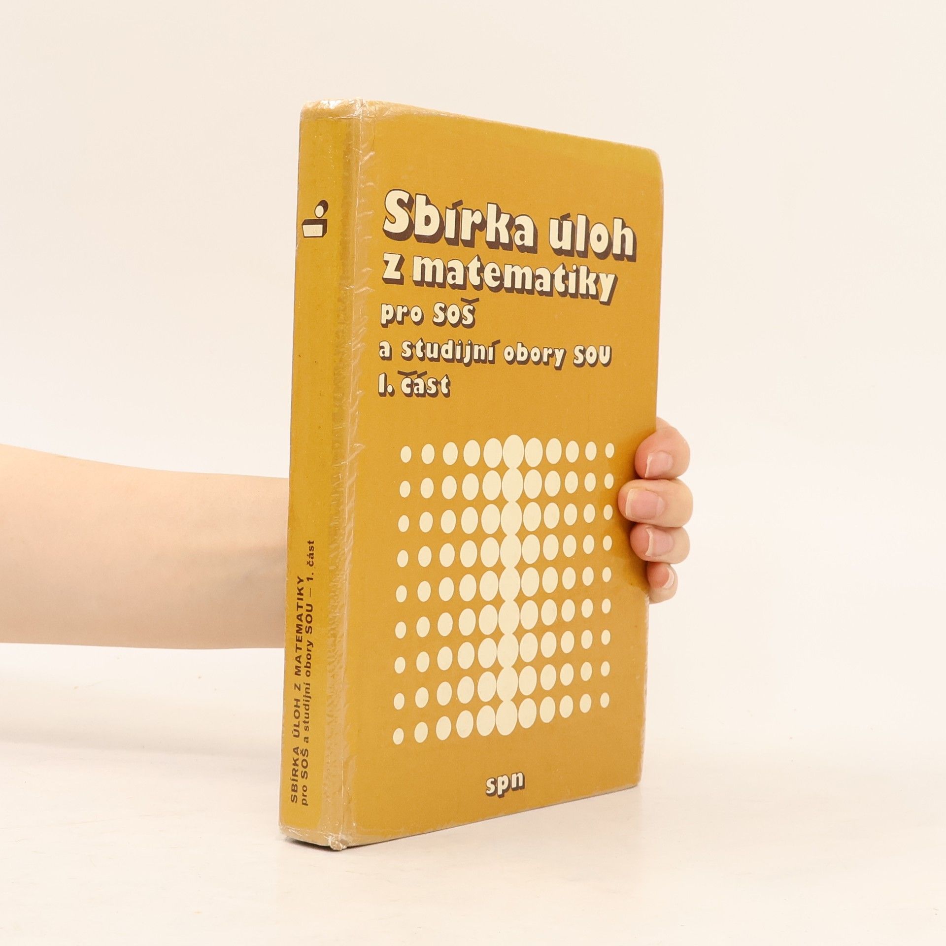 Autores varios Sbírka úloh z matematiky pro SOŠ a studijní obory SOU 1. část