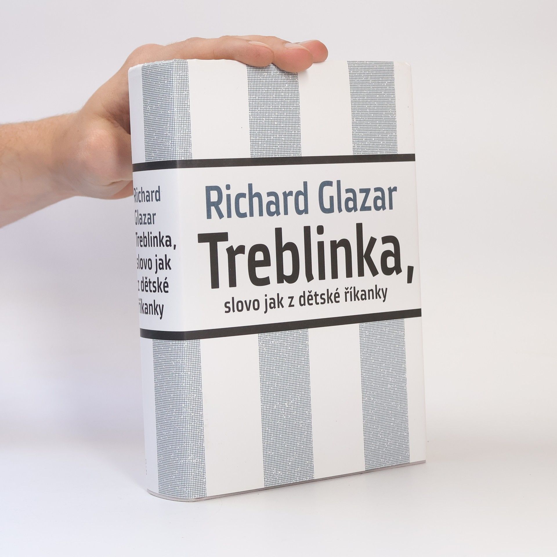 Richard Glazar Treblinka, slovo jak z dětské říkanky