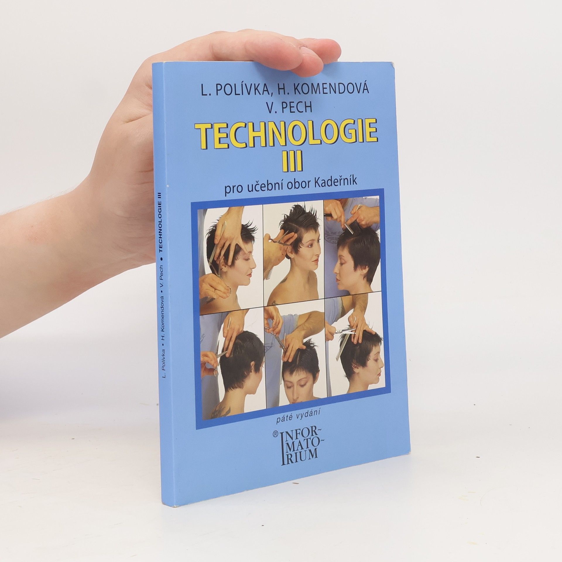 Ladislav Polívka Technologie III - Pro 3 ročník UO Kadeřník