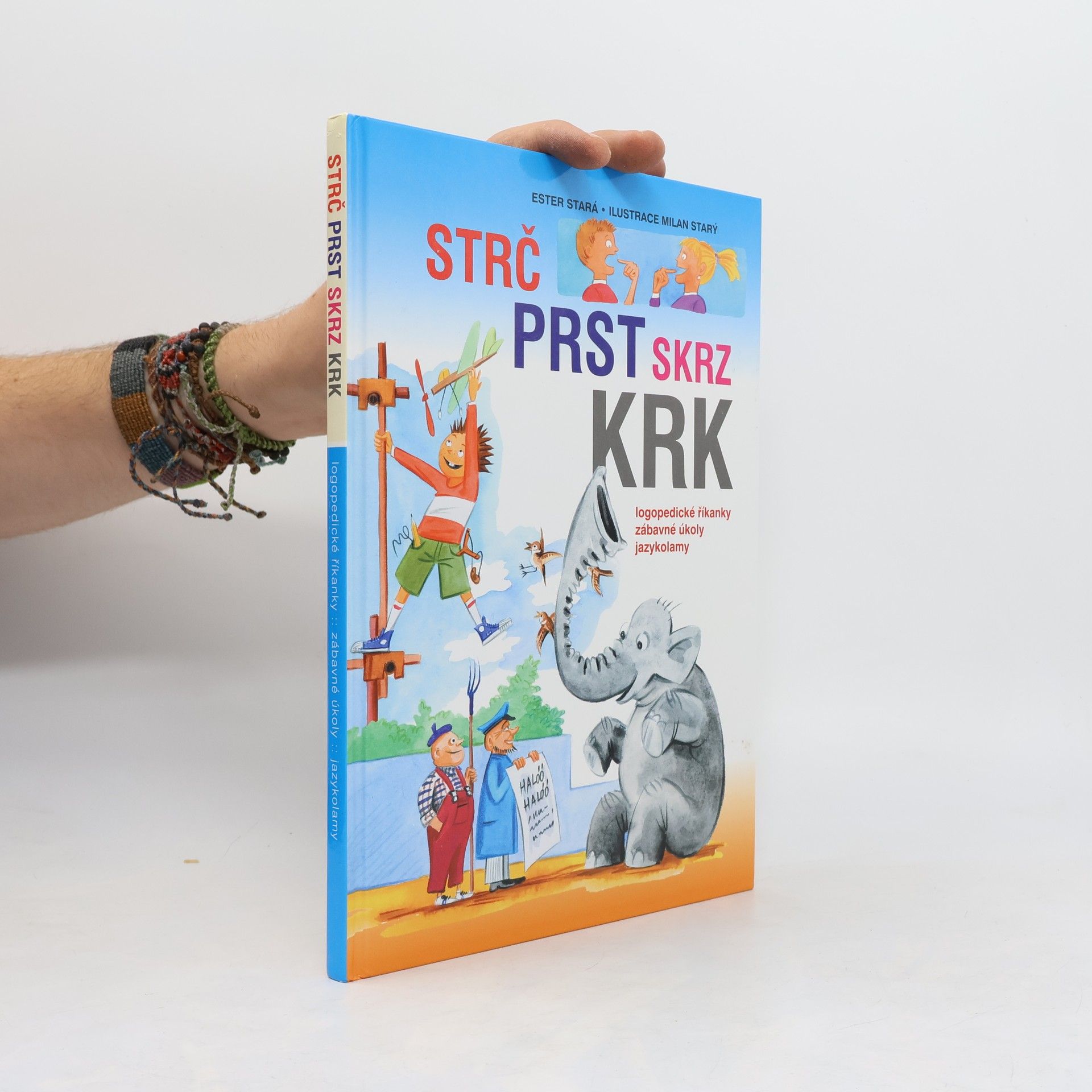 Strč prst skrz krk: Logopedické říkanky, zábavné úkoly, hlavolamy