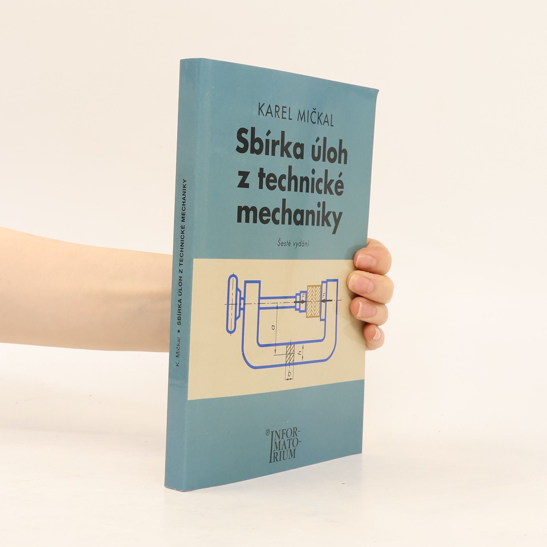 Karel Mičkal Sbírka úloh z technické mechaniky