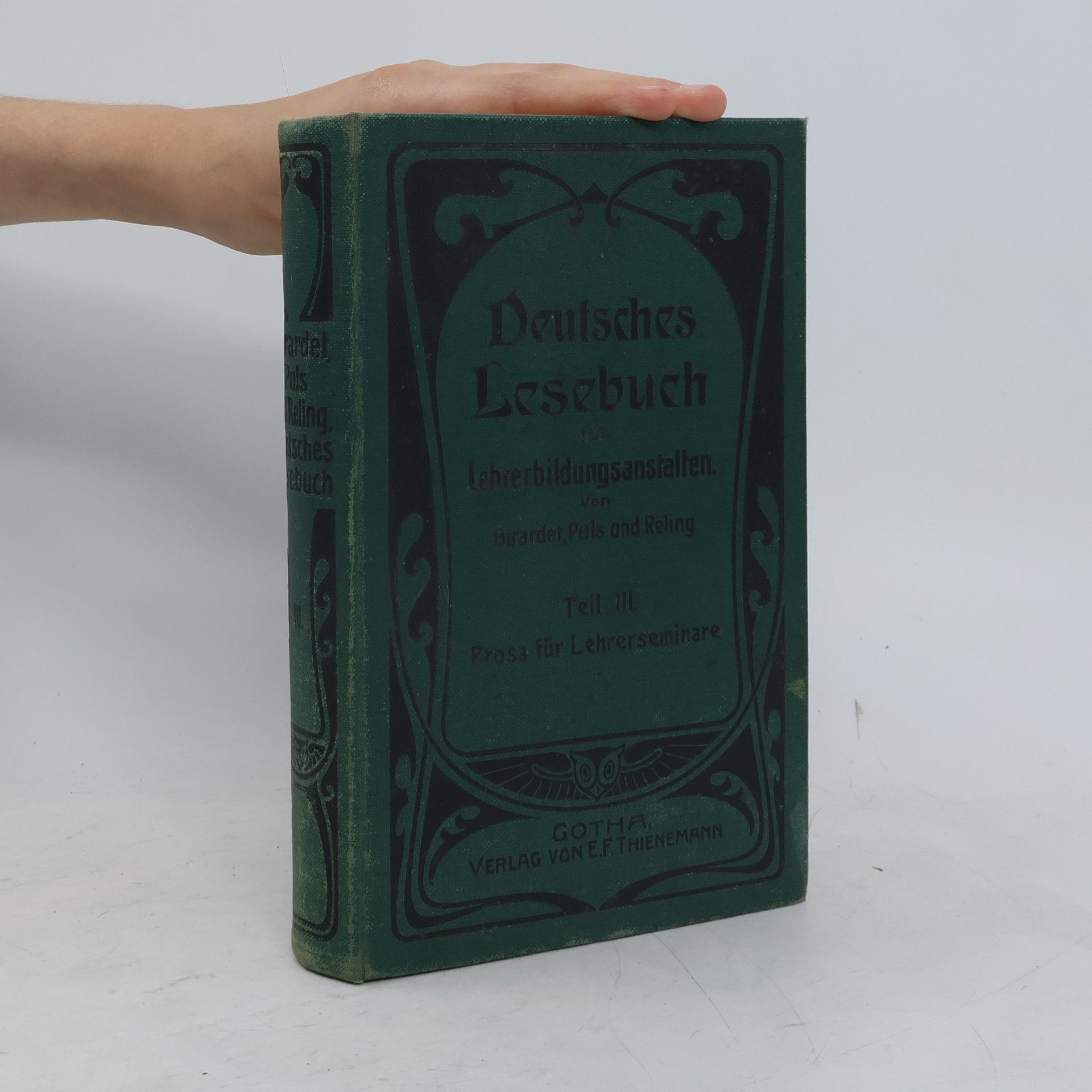 Friedrich Girardet Deutsches Lesebuch für Lehrerbildungsanstalten III. Prosa für Lehrerseminare