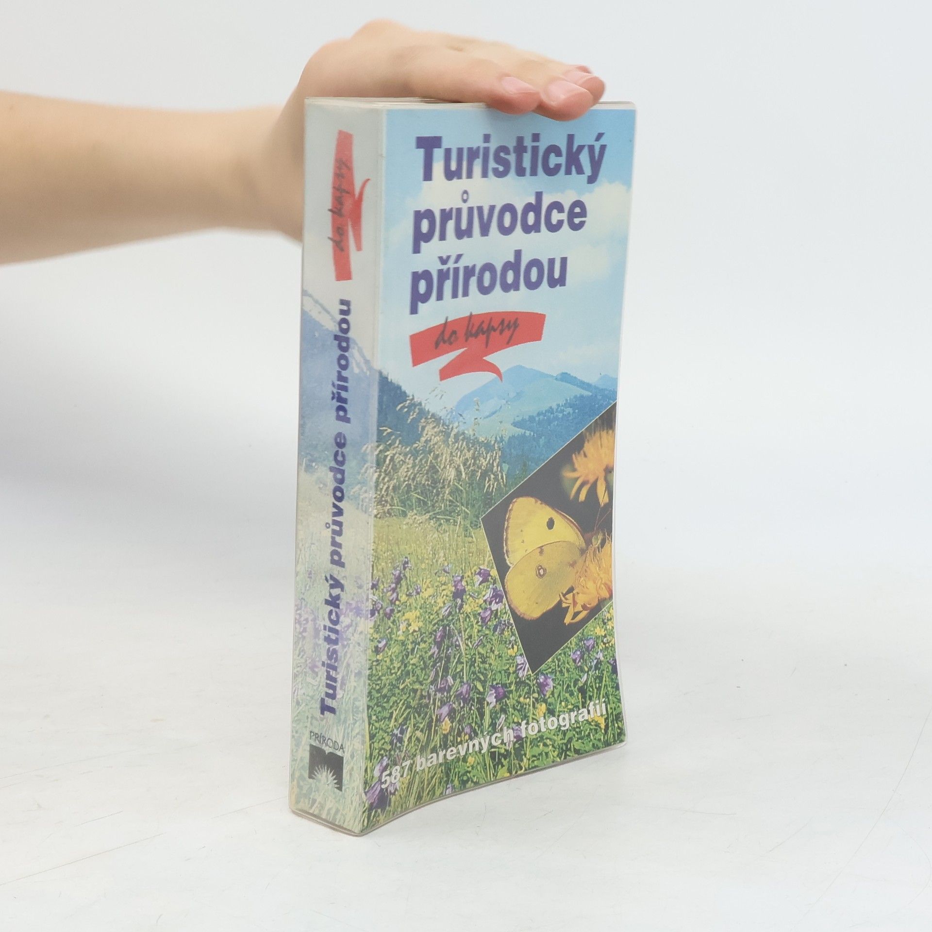 Wilhelm Eisenreich Turistický průvodce přírodou do kapsy : 587 barevných fotografií
