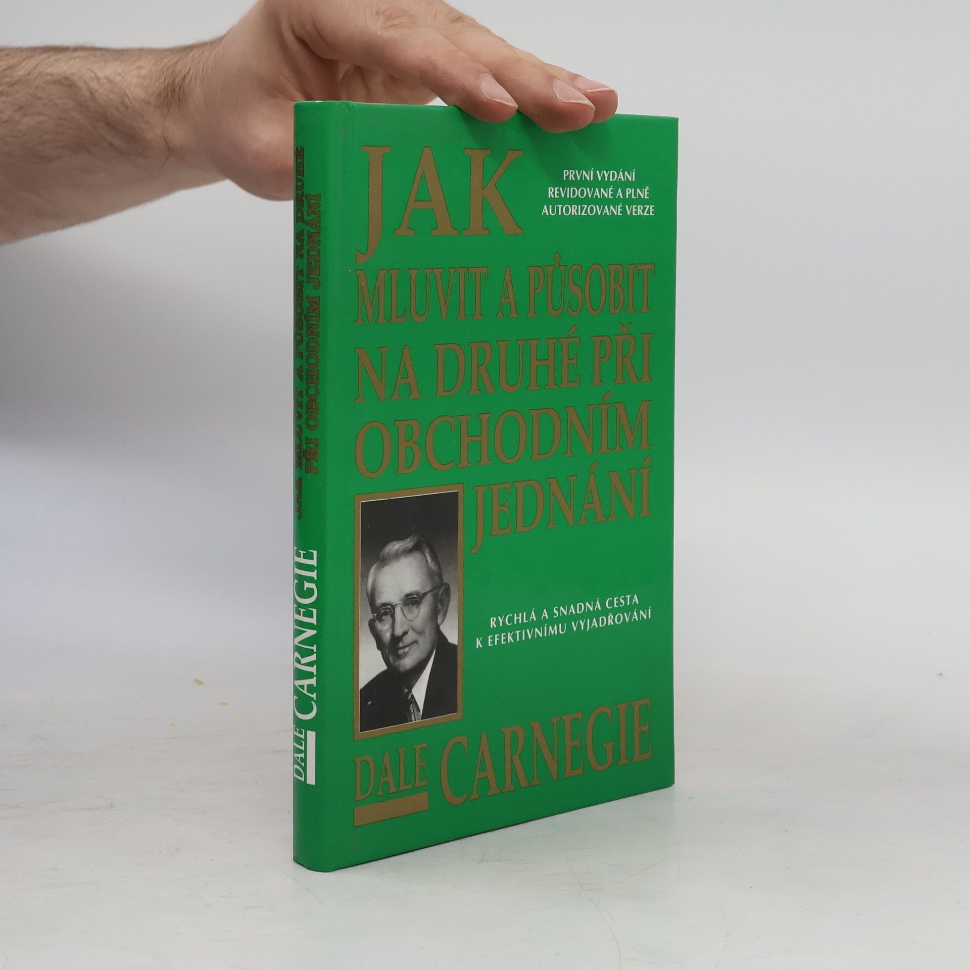Dale Carnegie Jak mluvit a působit na druhé při obchodním jednání