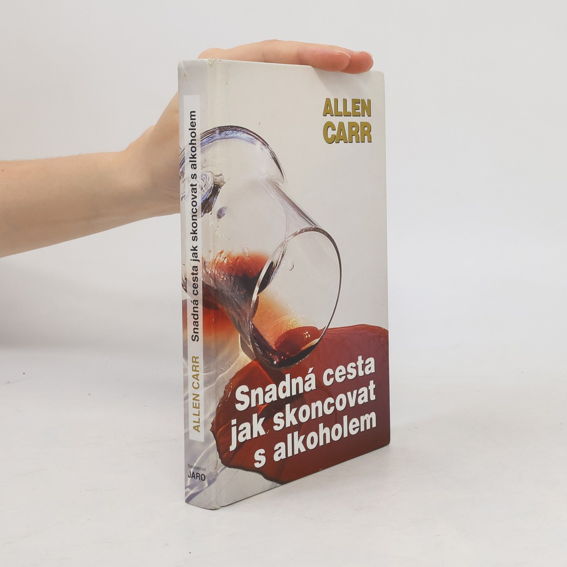Allen Carr Snadná cesta jak skoncovat s alkoholem