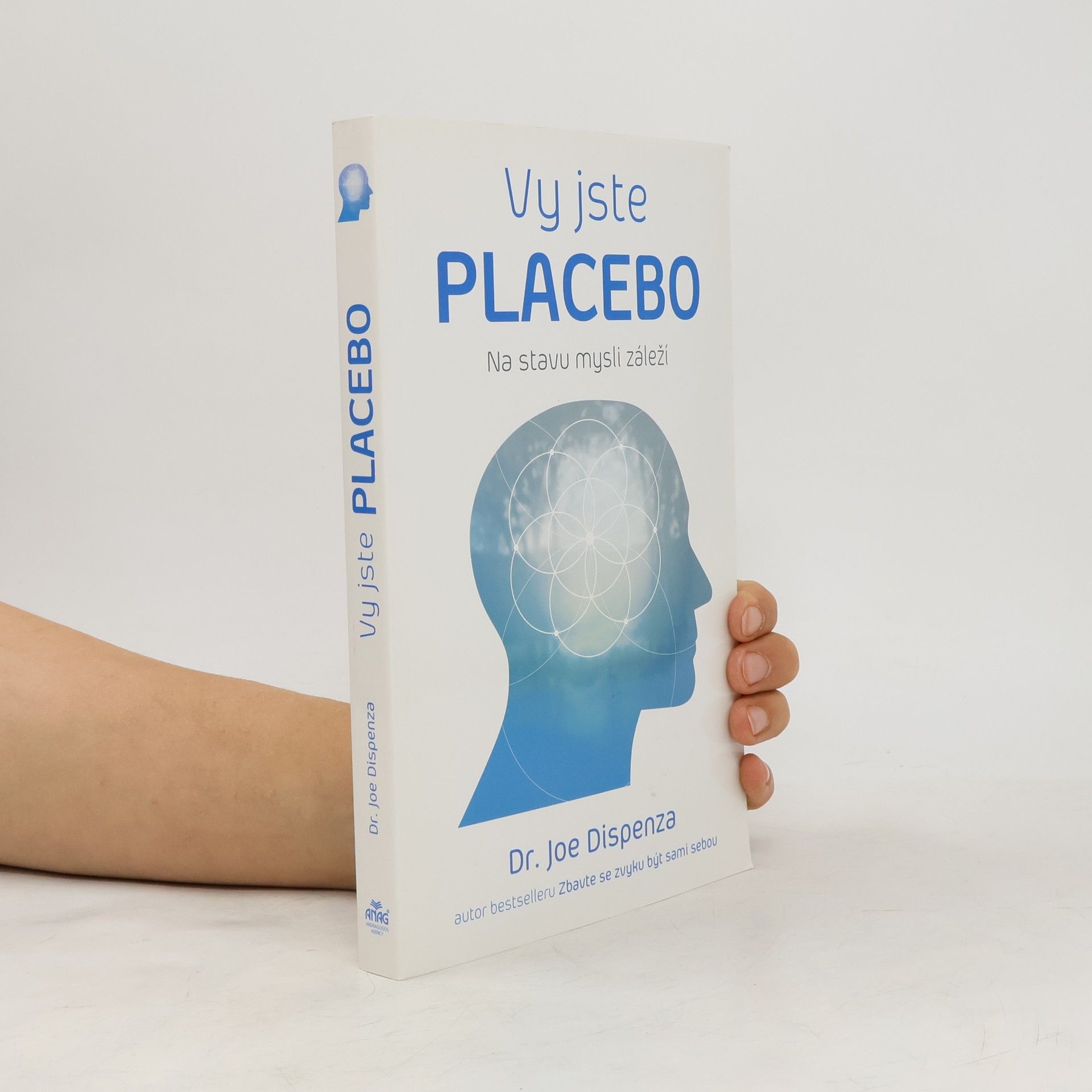Vy jste placebo