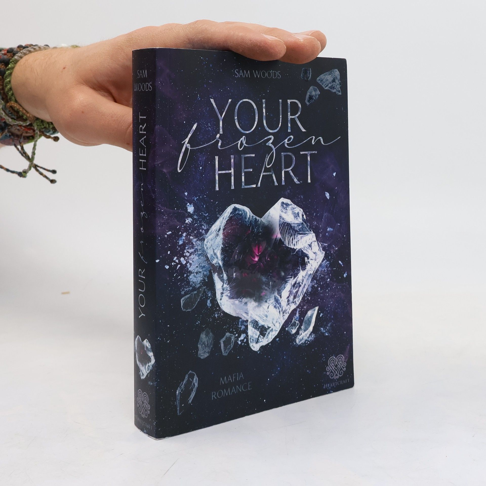 Sam Woods Your Frozen Heart (Mafia Romance Einzelband)