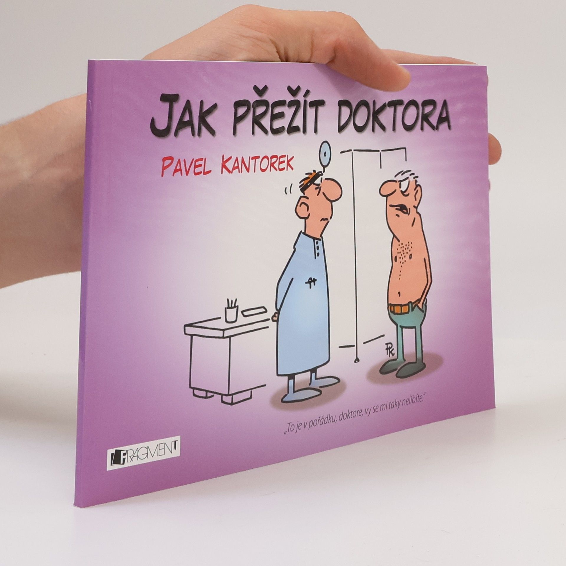 Pavel Kantorek Jak přežít doktora