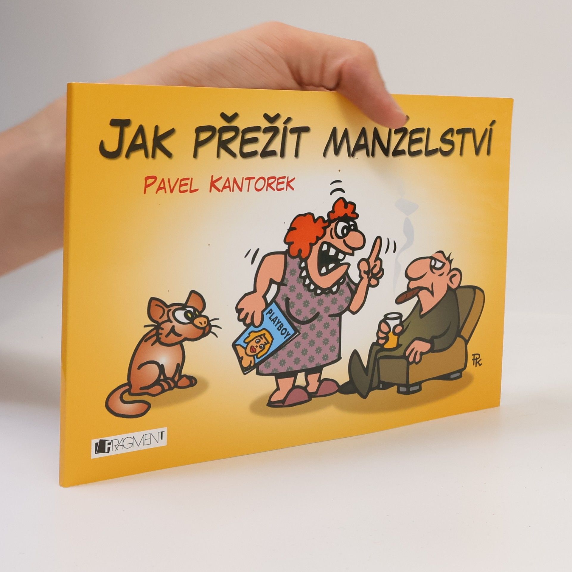 Pavel Kantorek Jak přežít manželství