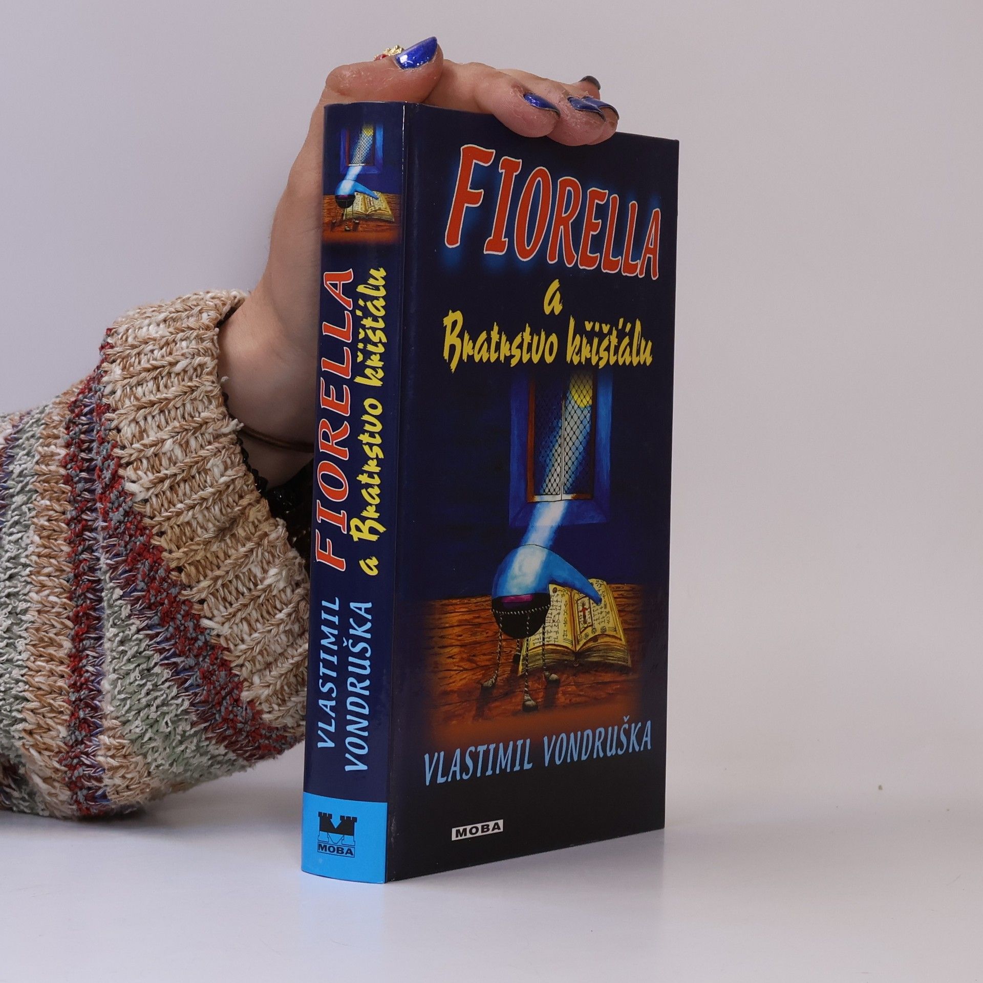 Vlastimil Vondruška Fiorella a Bratrstvo křišťálu