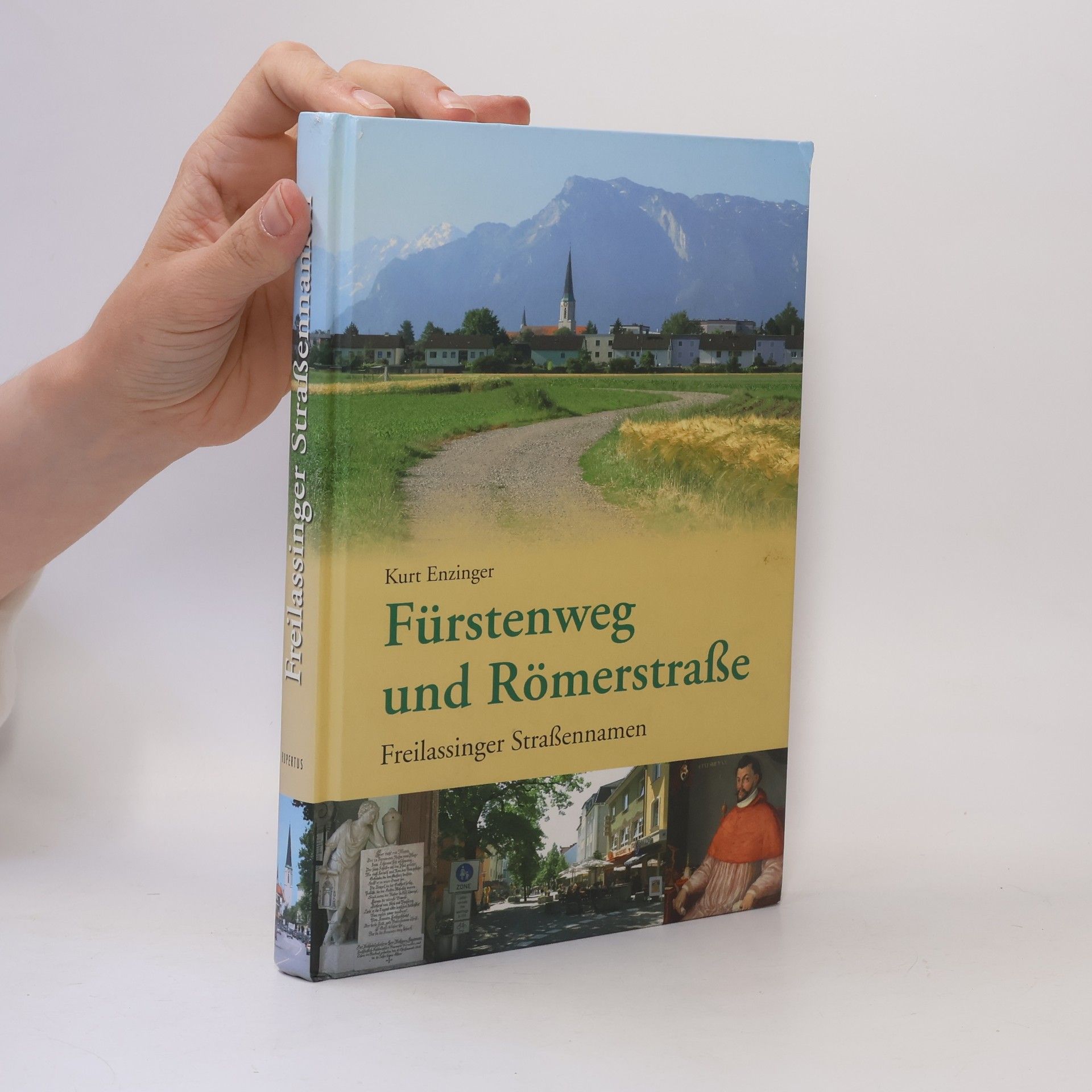 Kurt Enzinger Freilassinger Straßennamen: Fürstenweg und Römerstraße