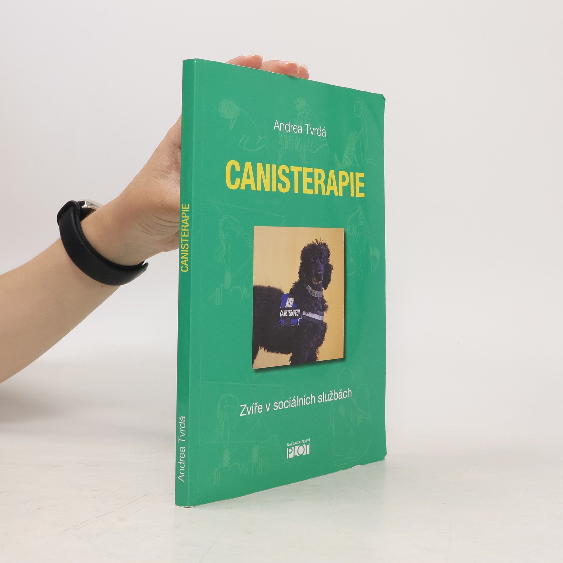 Andrea Tvrdá Canisterapie: Zvíře v sociálních službách
