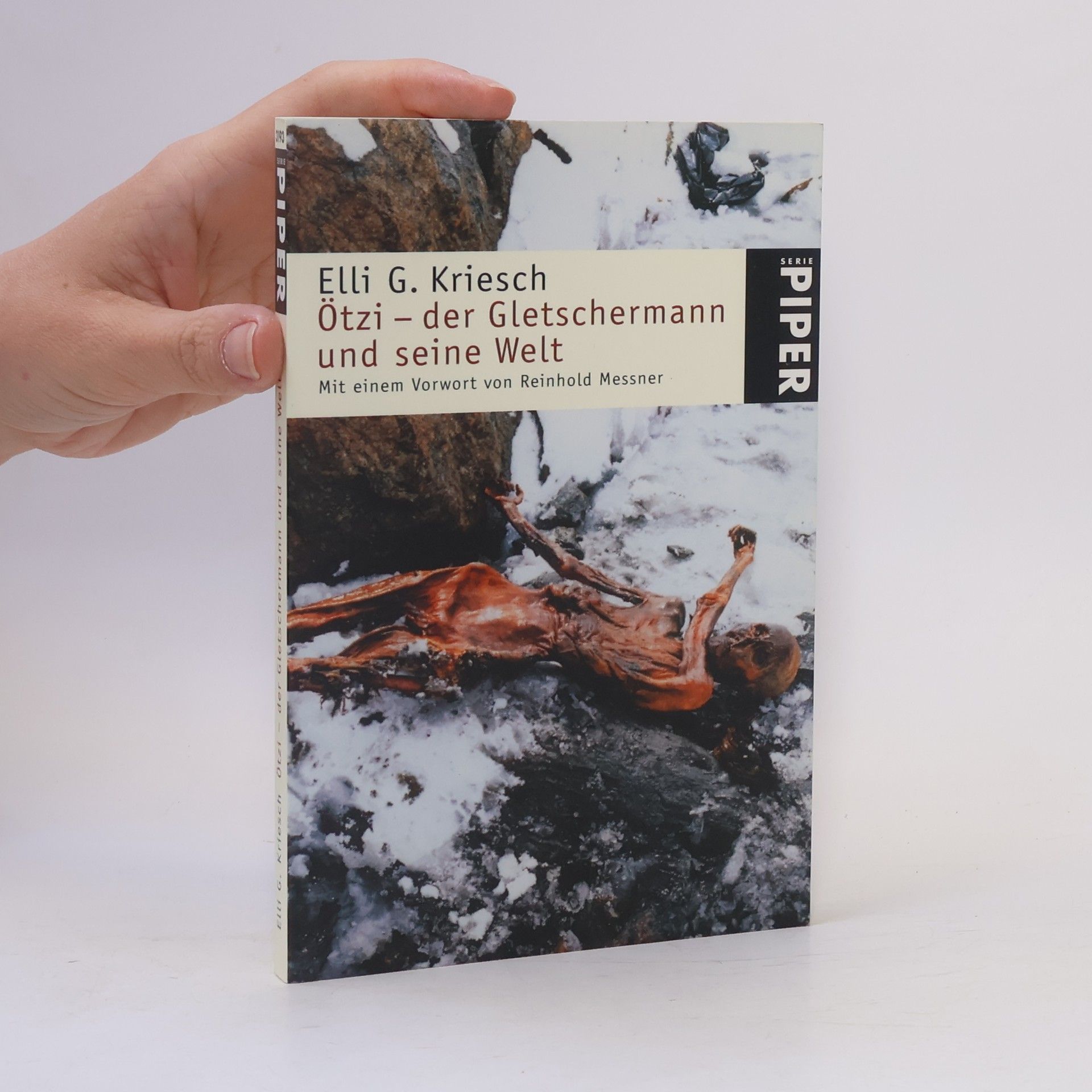 Elli G. Kriesch Ötzi - der Gletschermann und seine Welt