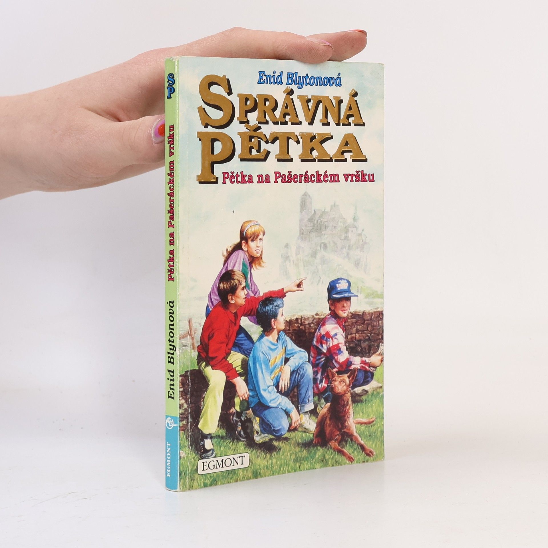 Enid Blyton Správná pětka. Pětka na Pašeráckém vršku