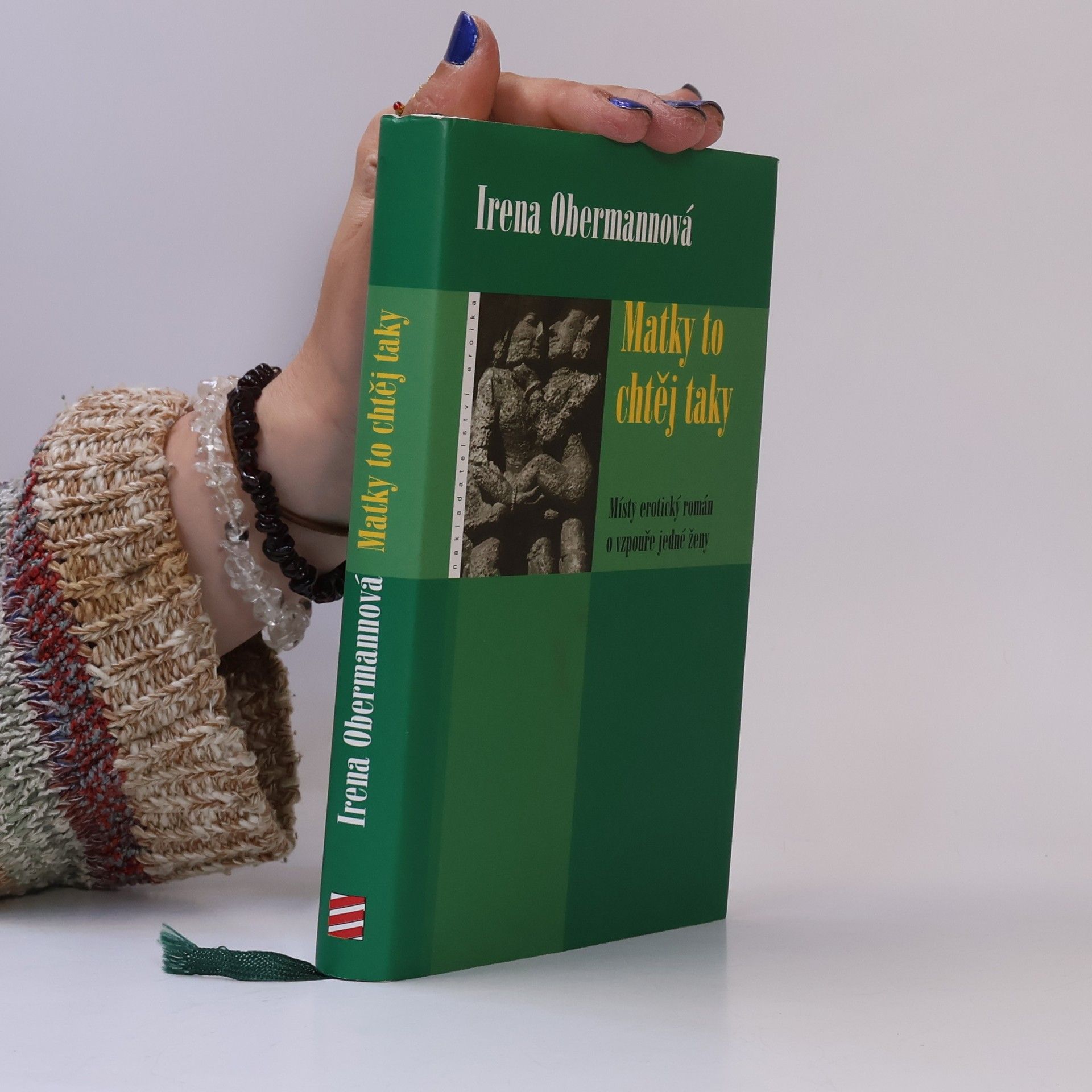 Irena Obermannová Matky to chtěj taky