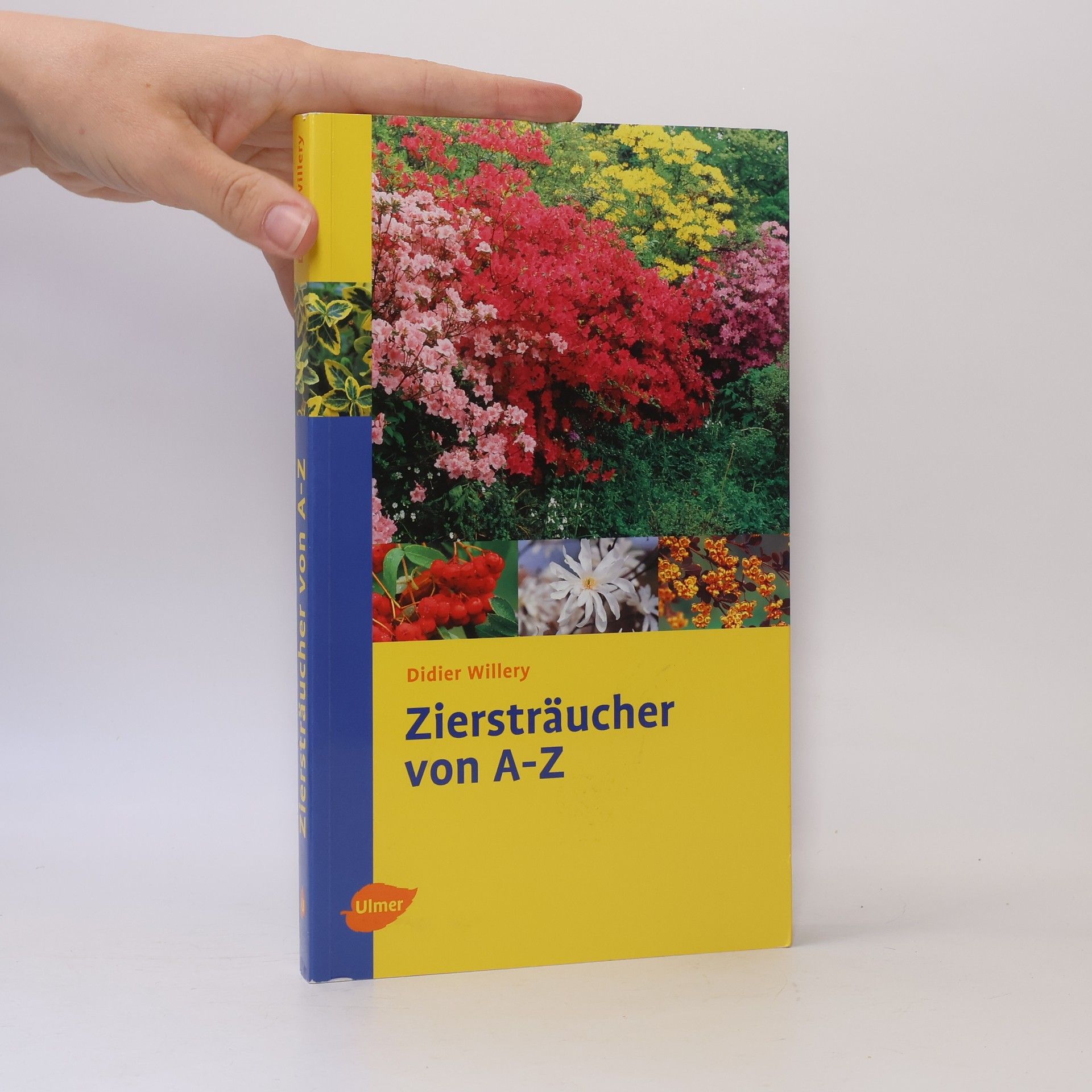 Didier Willery Ziersträucher von A - Z