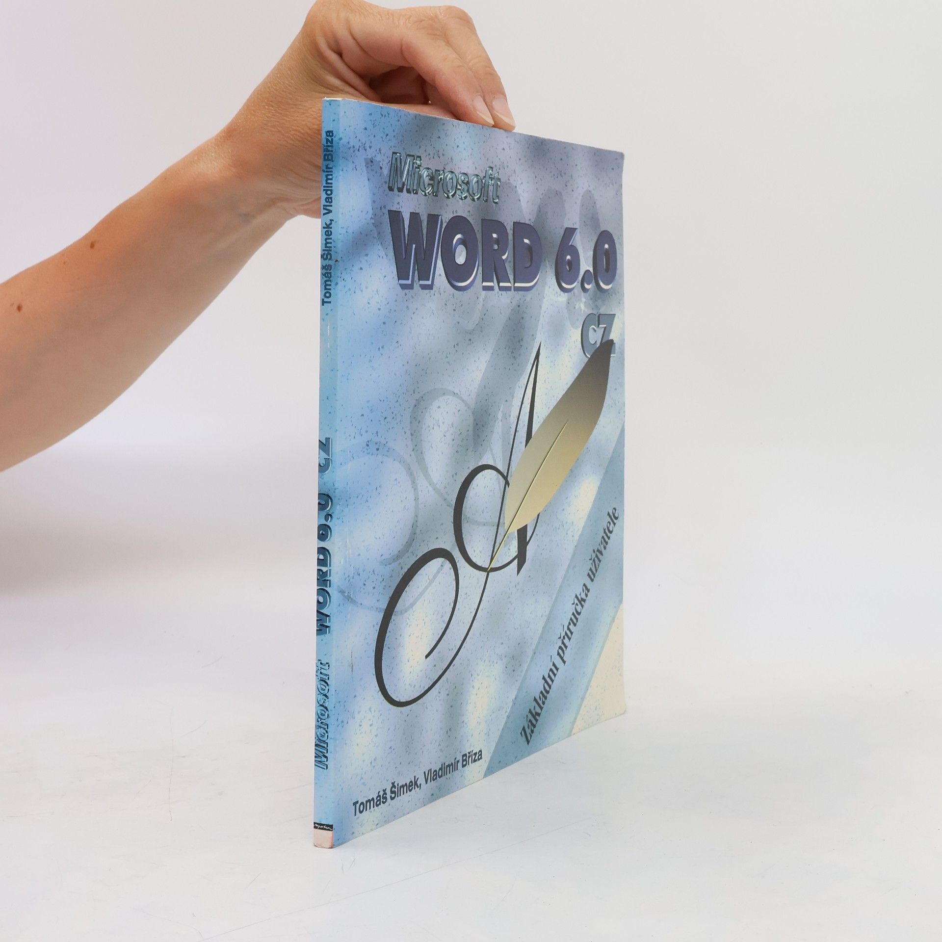 Tomáš Šimek Microsoft Word 6.0 CZ. Základní příručka uživatele