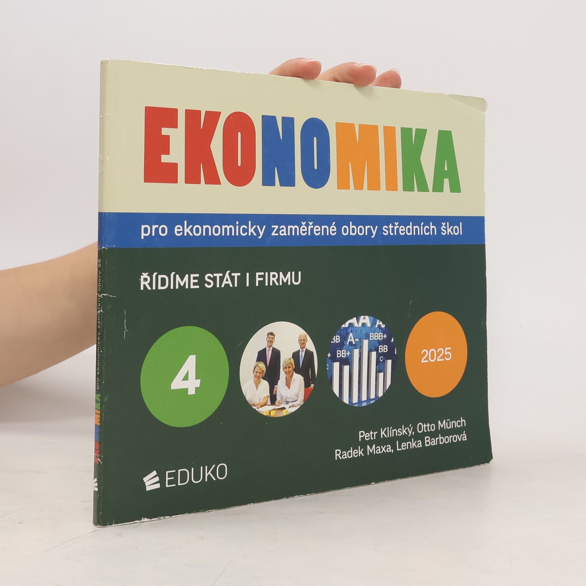 Petr Klínský Ekonomika pro ekonomicky zaměřené obory středních škol 4. Řídíme stát i firmu