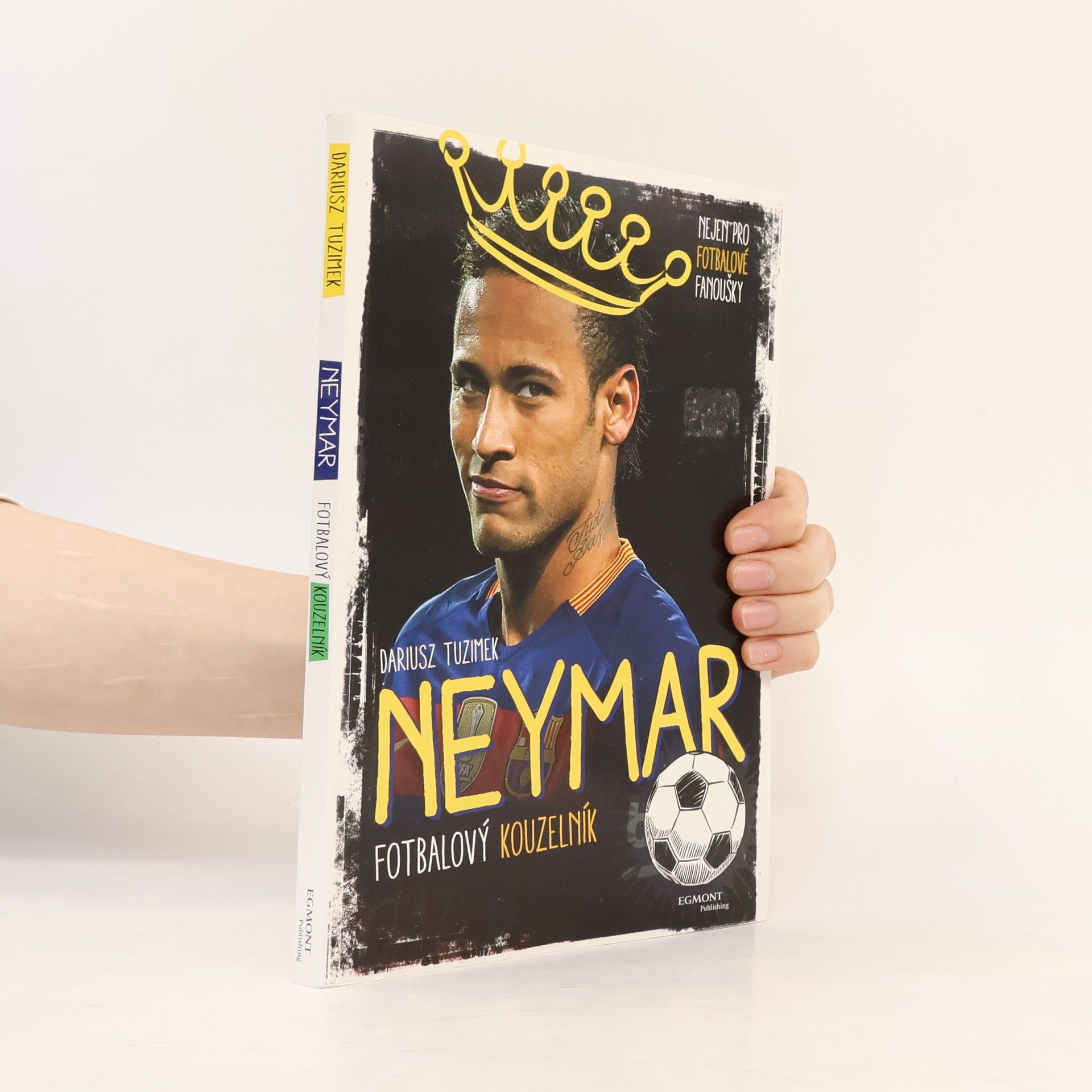 Yvette Żółtowska Darska Neymar - Fotbalový kouzelník