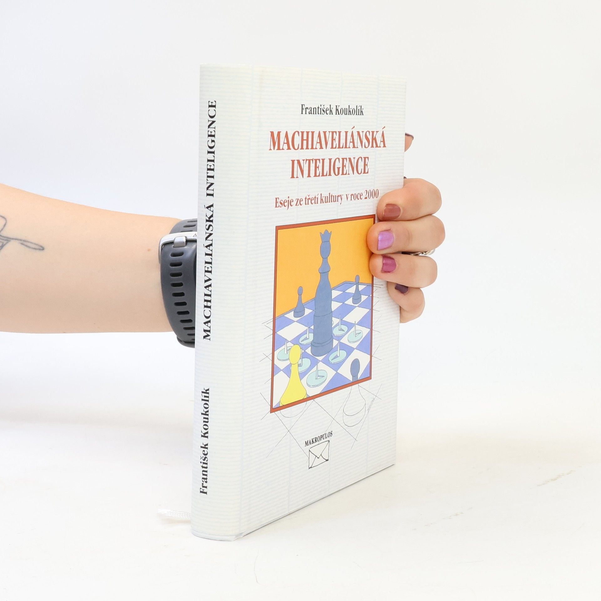 František Koukolík Machiaveliánská inteligence. Eseje ze třetí kultury v roce 2000