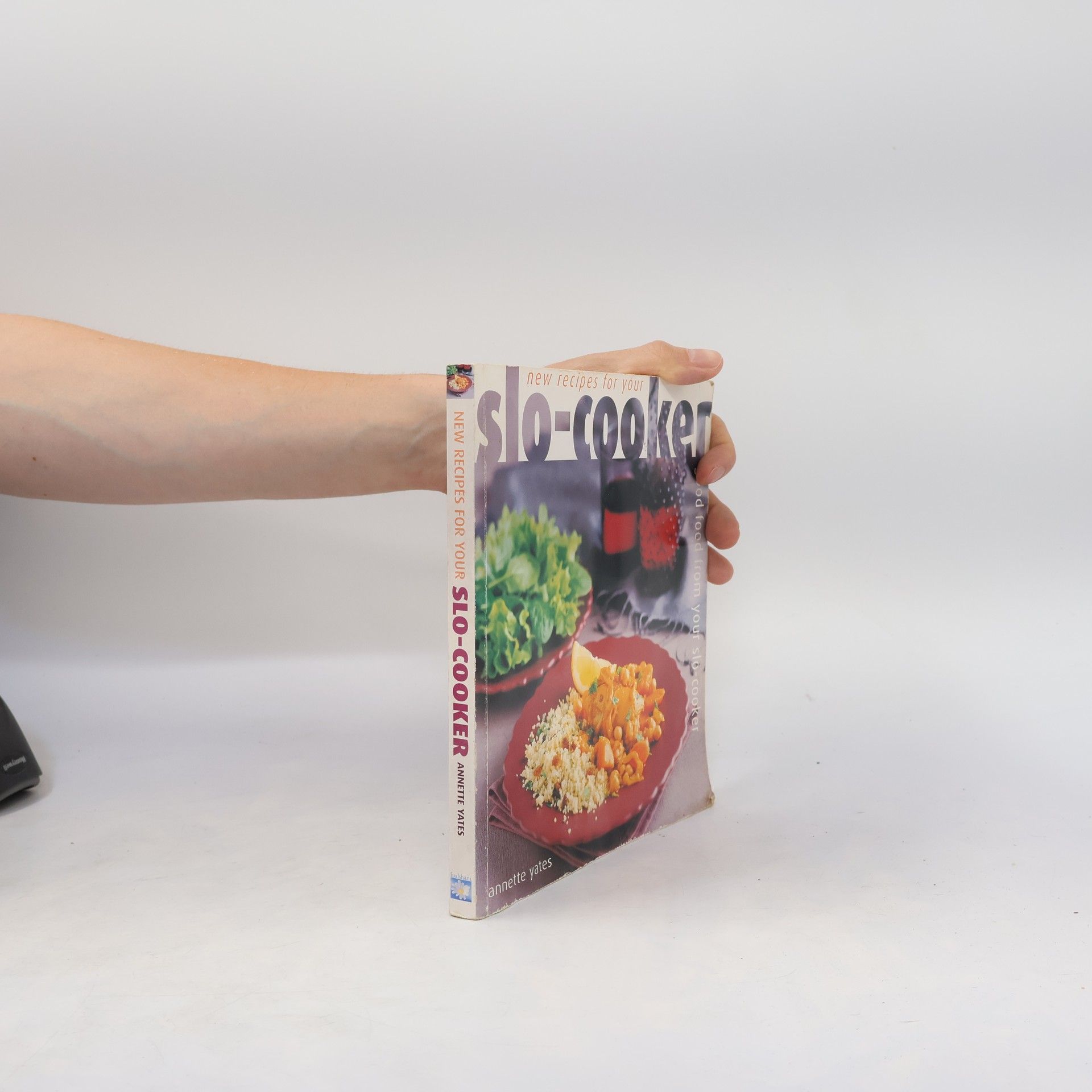 Annette Yates New Recipes for Your Slo-Cooker