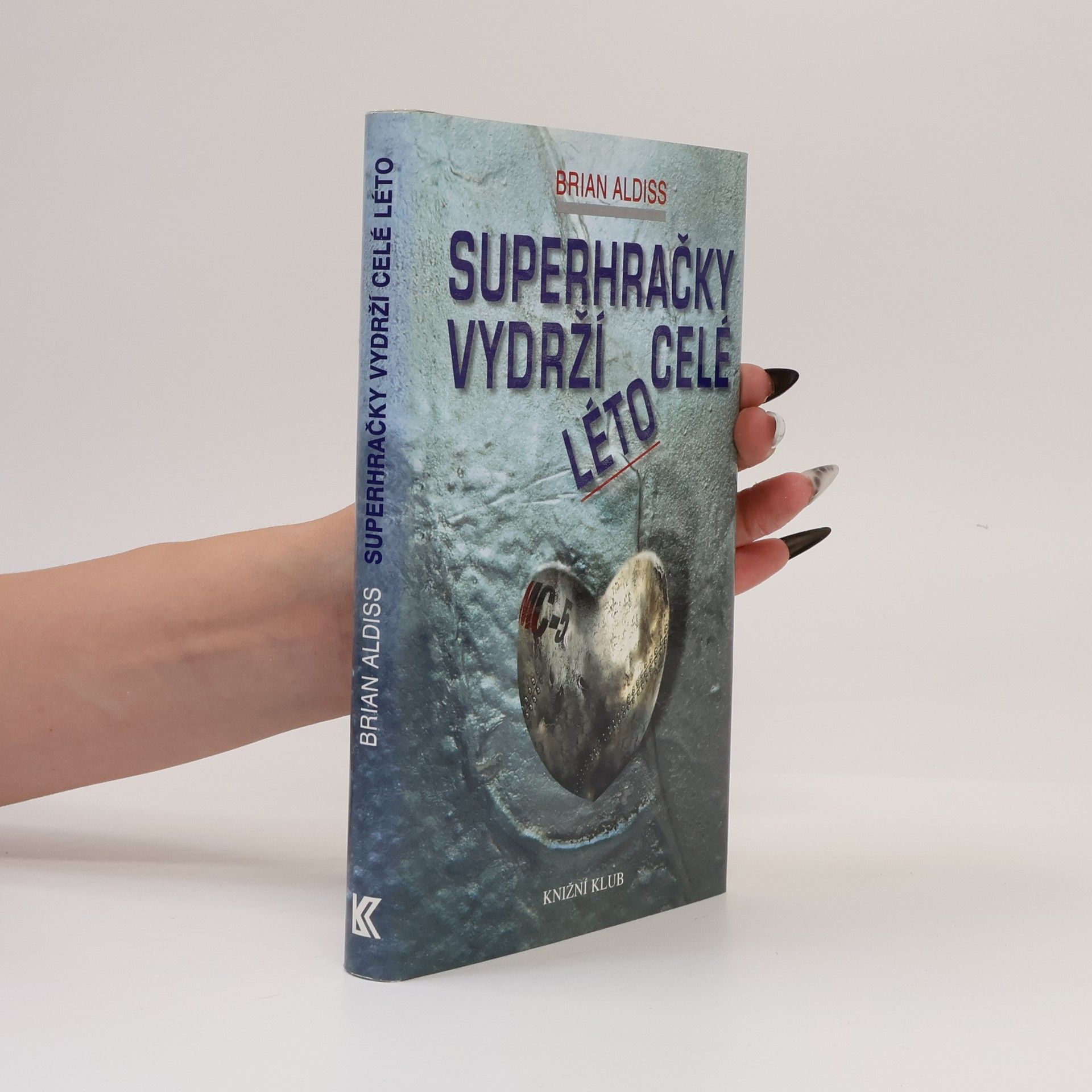 Brian Aldiss Superhračky vydrží celé léto