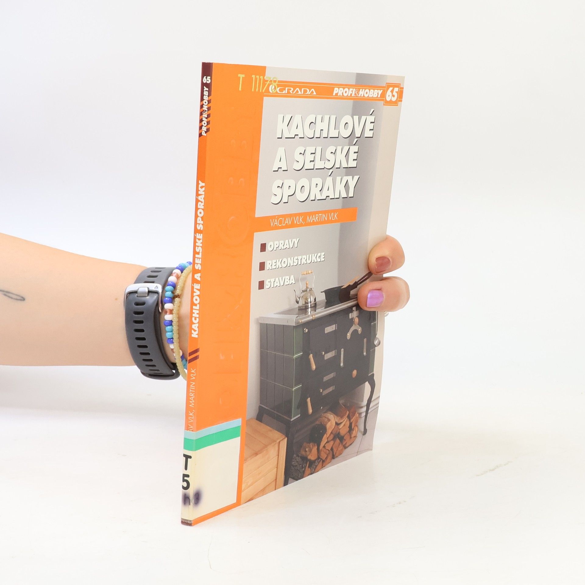 Václav Vlk Kachlové a selské sporáky : opravy, rekonstrukce, stavba