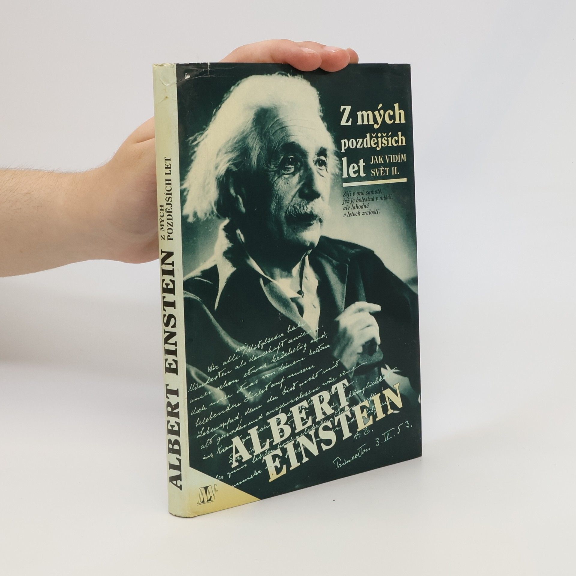 Albert Einstein Z mých pozdějších let. Jak vidím svět II