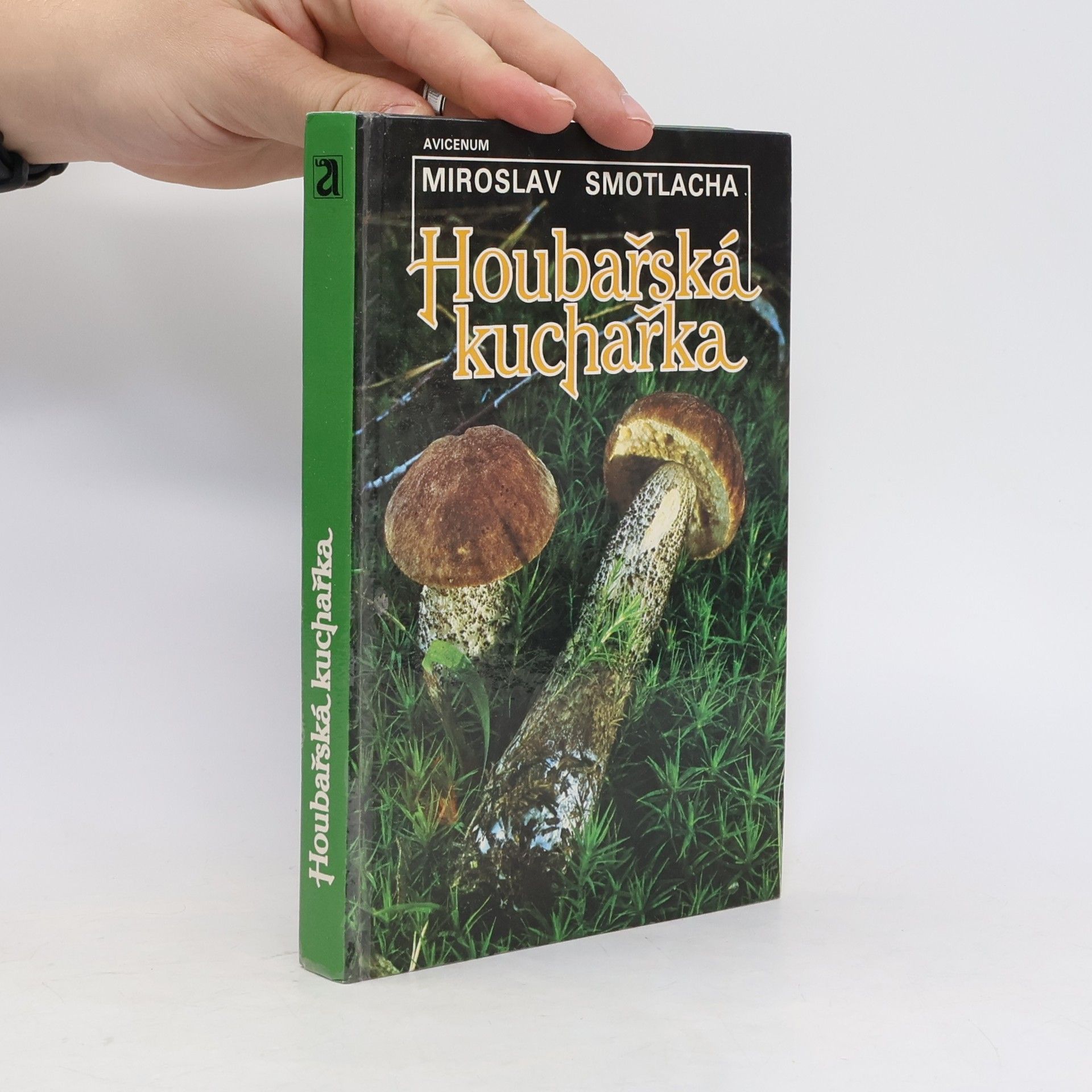 Miroslav Smotlacha Houbařská kuchařka