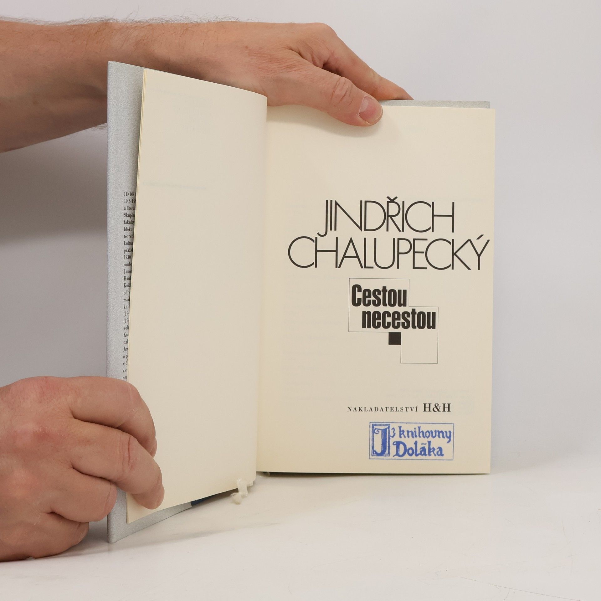 Jindřich Chalupecký Cestou necestou