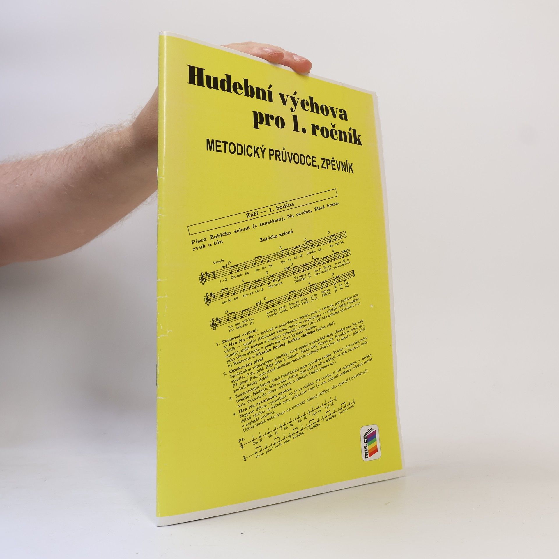 Jindřiška Jaglová Hudební výchova pro 1. ročník: metodický průvodce, zpěvník