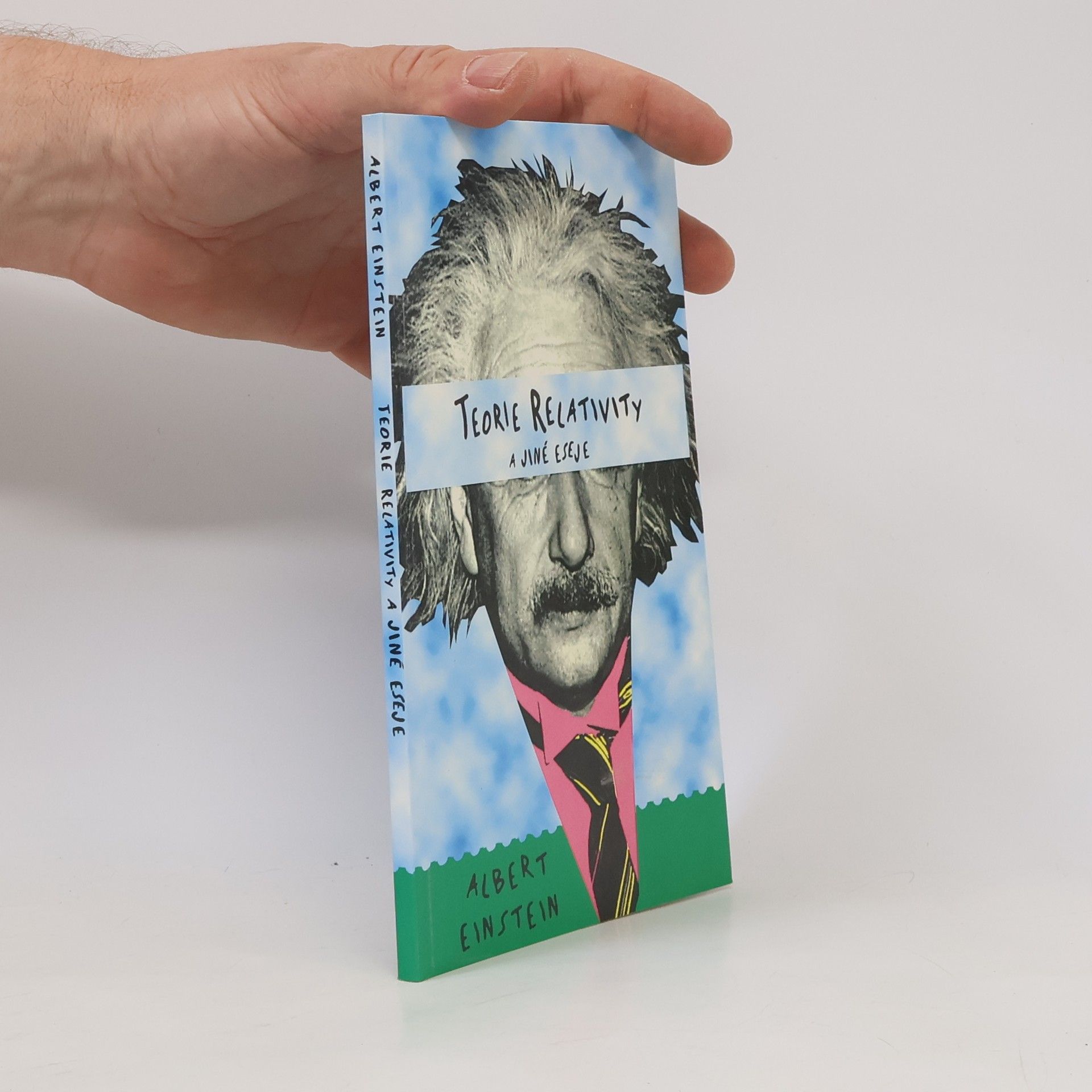 Albert Einstein Teorie relativity a jiné eseje