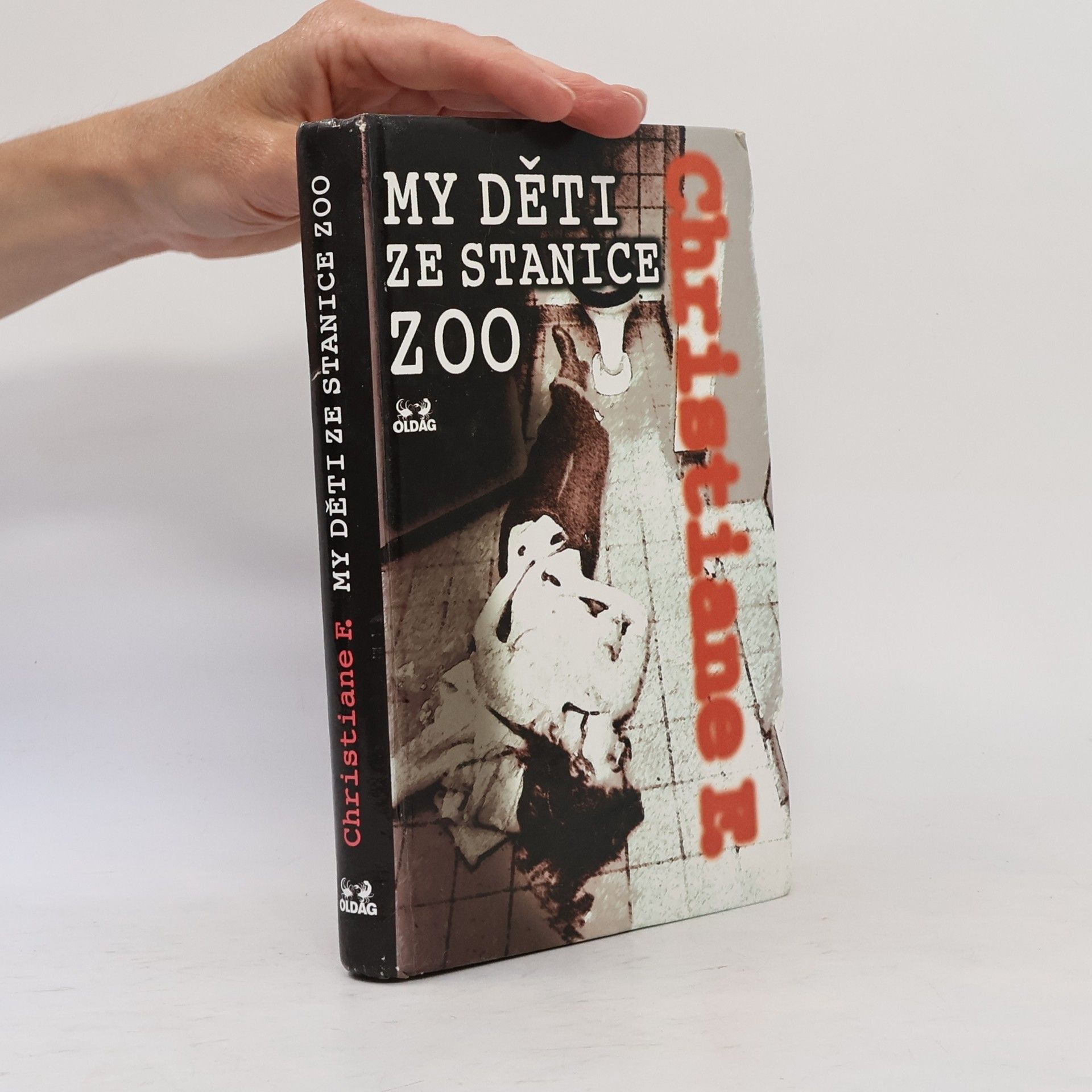 Vera Christiane Felscherinow My děti ze stanice ZOO
