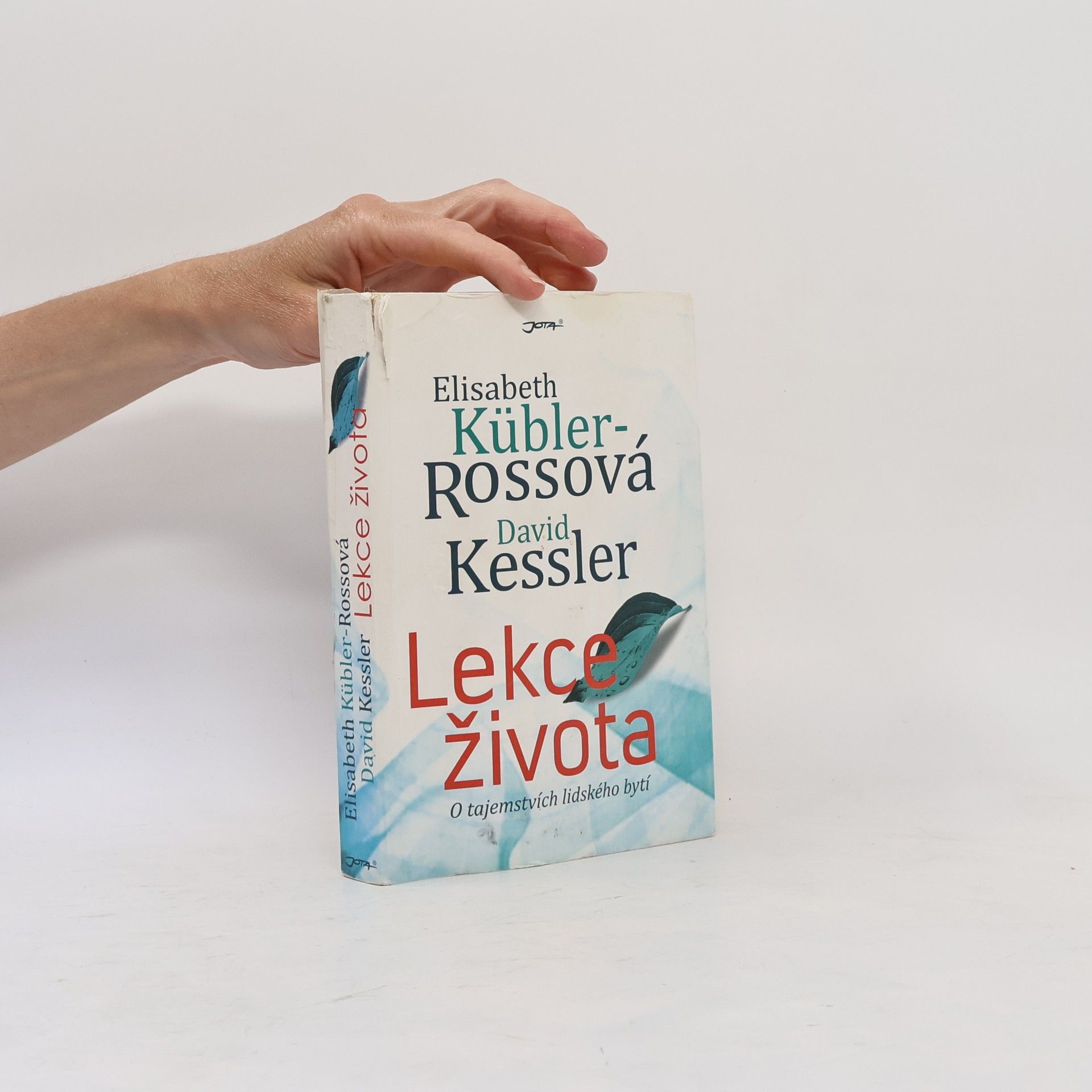 Elisabeth Kübler-Ross Lekce života: O tajemstvích lidského bytí