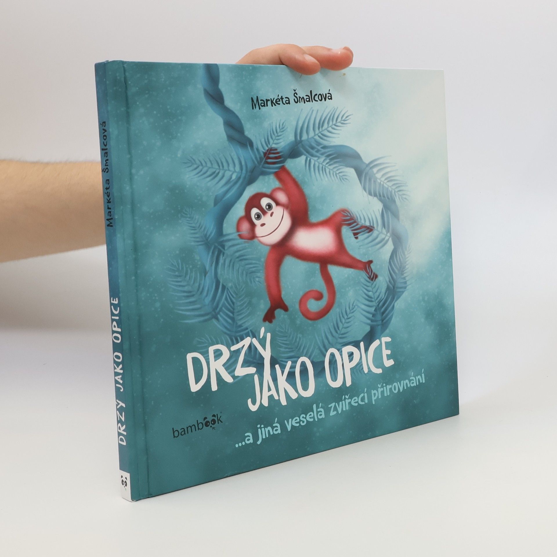Markéta Šmalcová Drzý jako opice