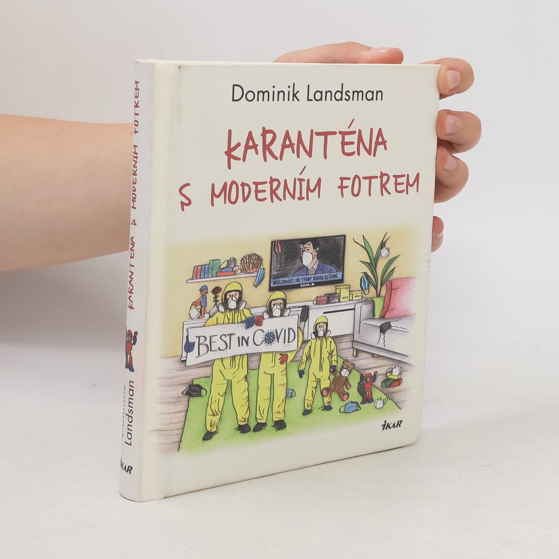 Dominik Landsman Karanténa s moderním fotrem